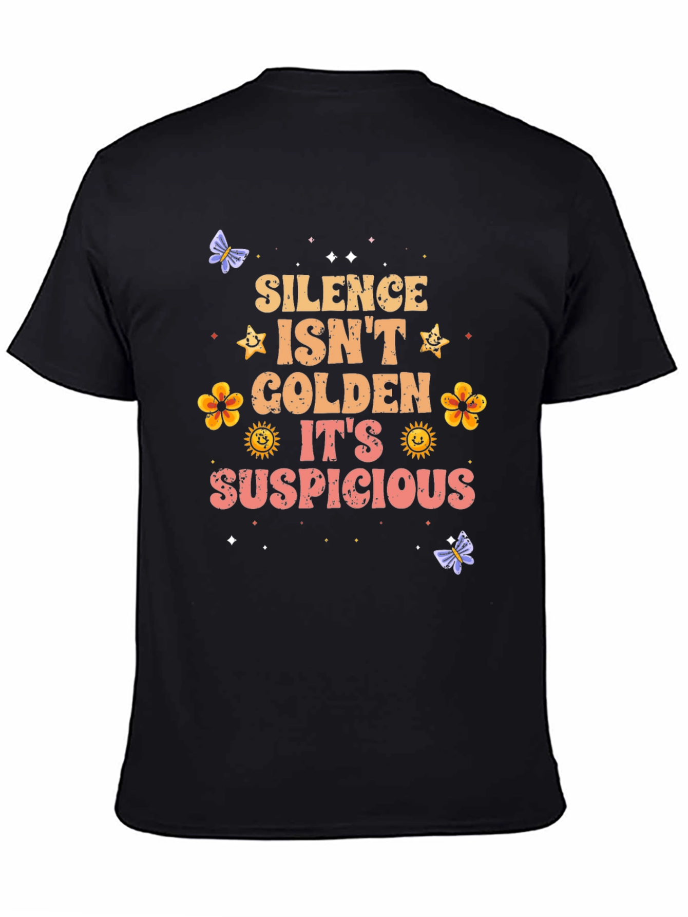 Silence Isnt Golden T-Shirt