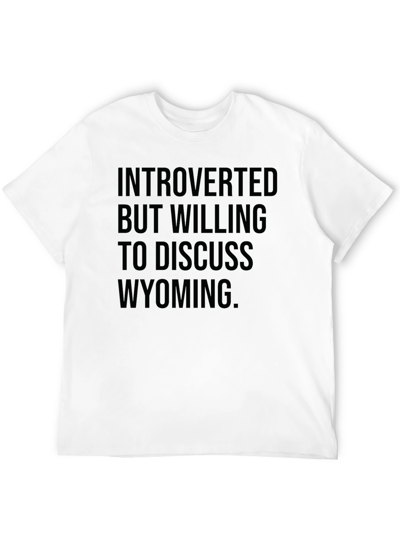 Introverted Wyoming Tee - Humorous Graphic T-Shirt