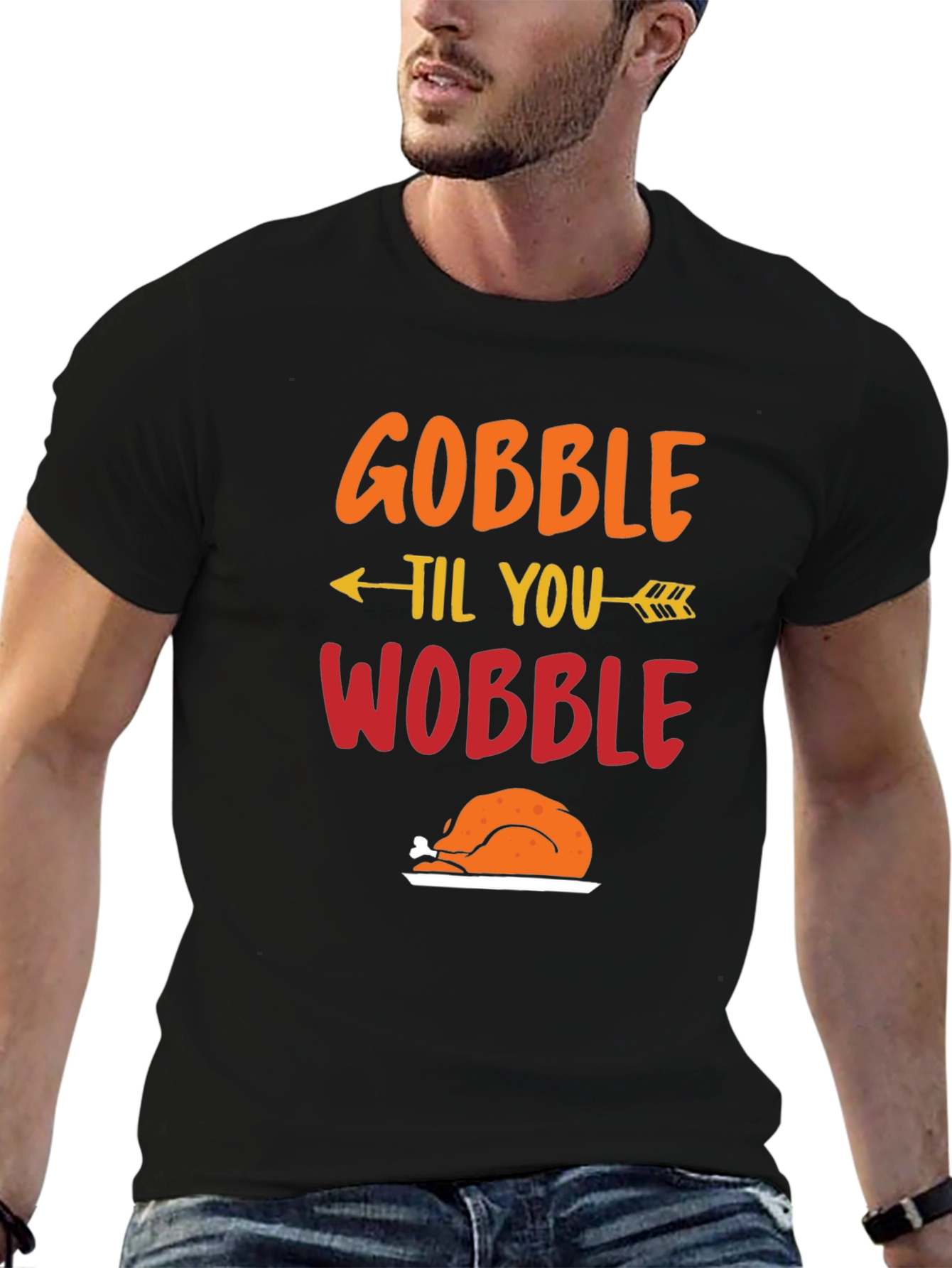 Gobble Til You Wobble Thanksgiving T-Shirt