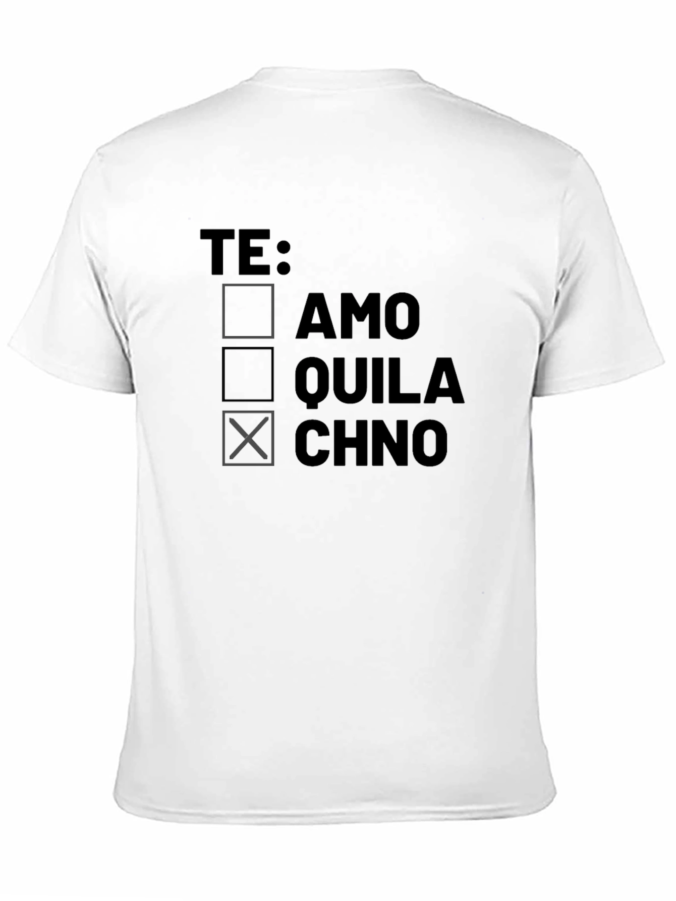 Te Amo? Tequila? Chino? Mens Graphic T-Shirt