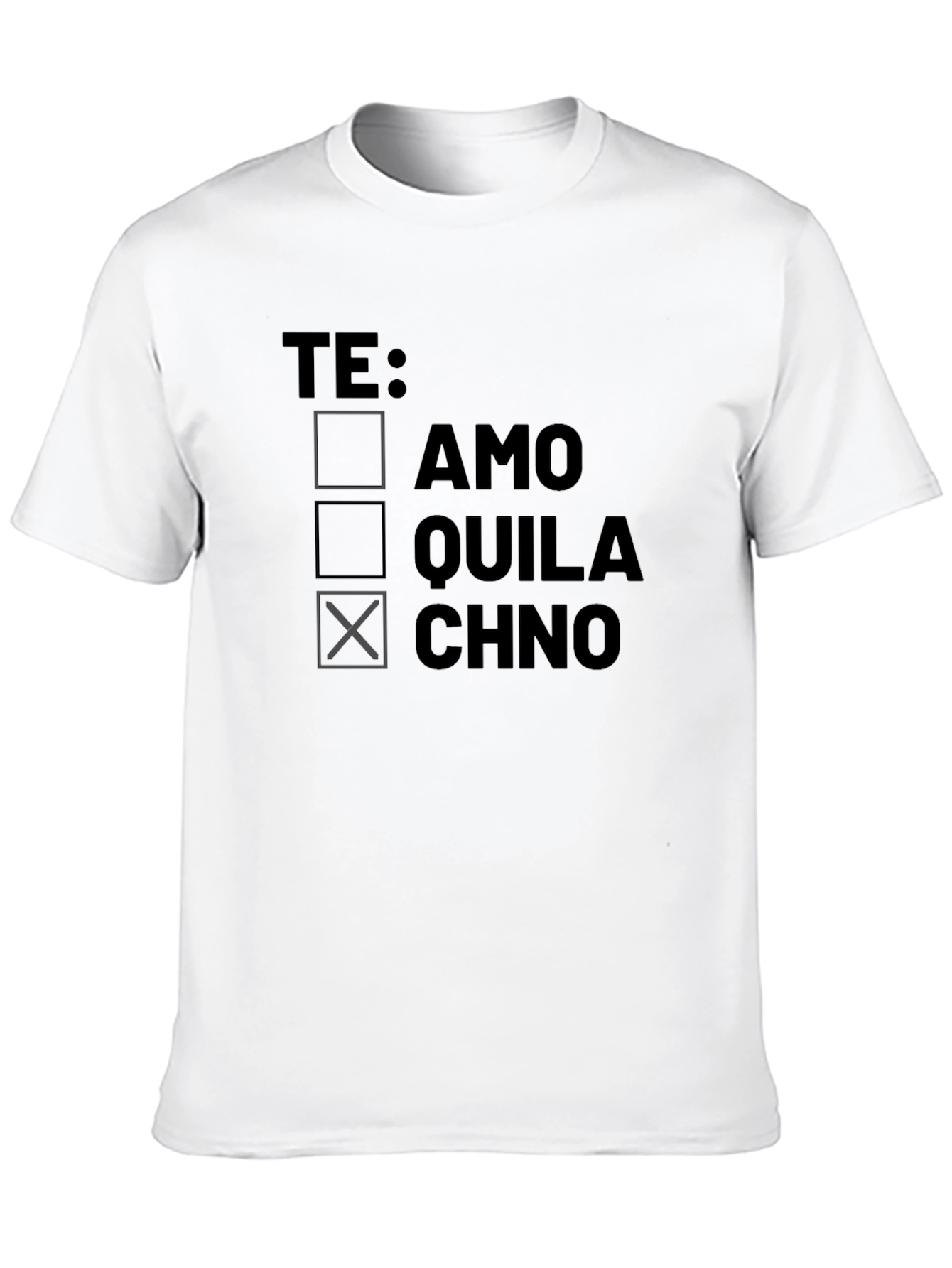 Te Amo? Tequila? Chino? Mens Graphic T-Shirt