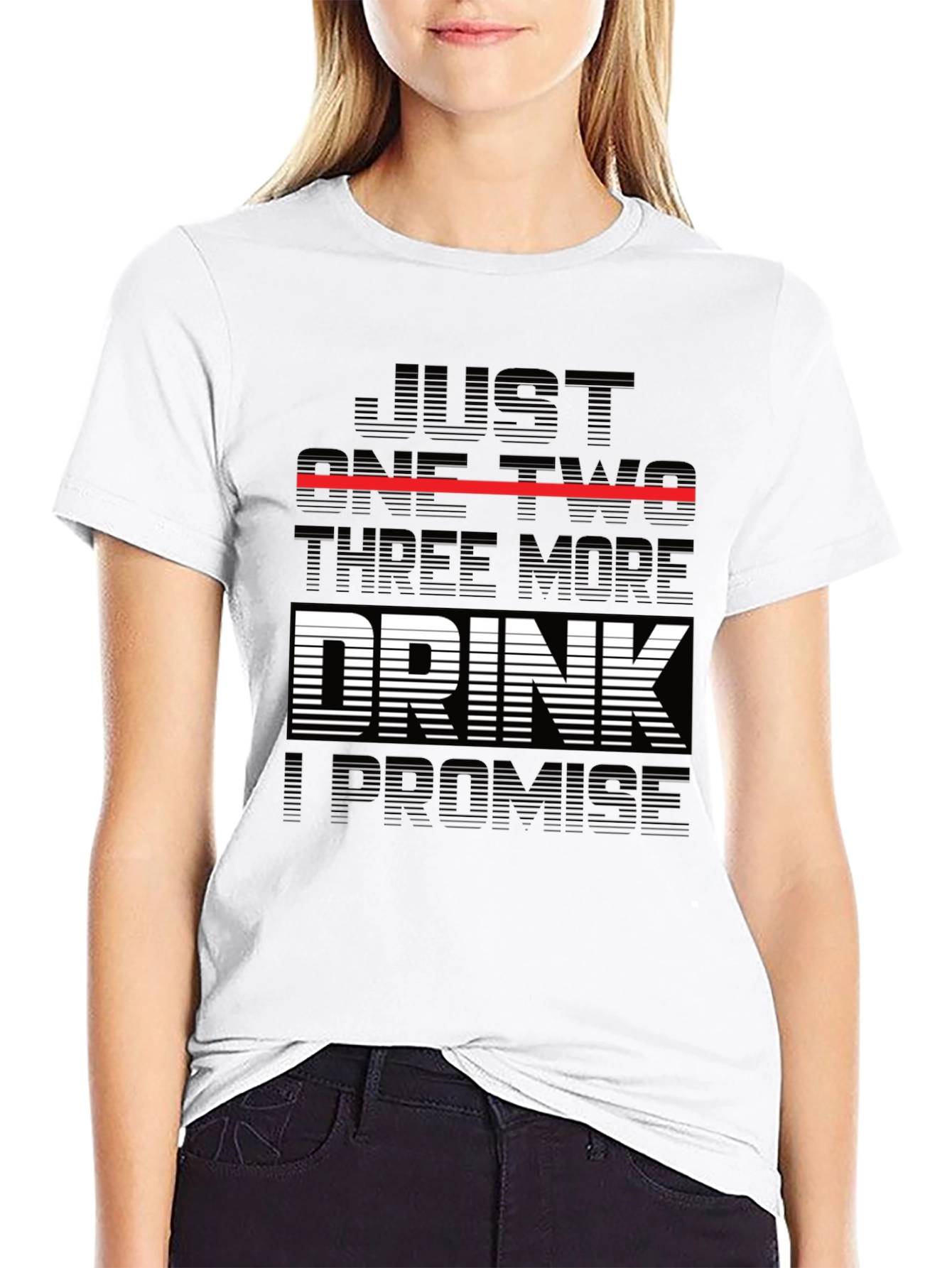 Just One Two Three More Drink Promise T-Shirt