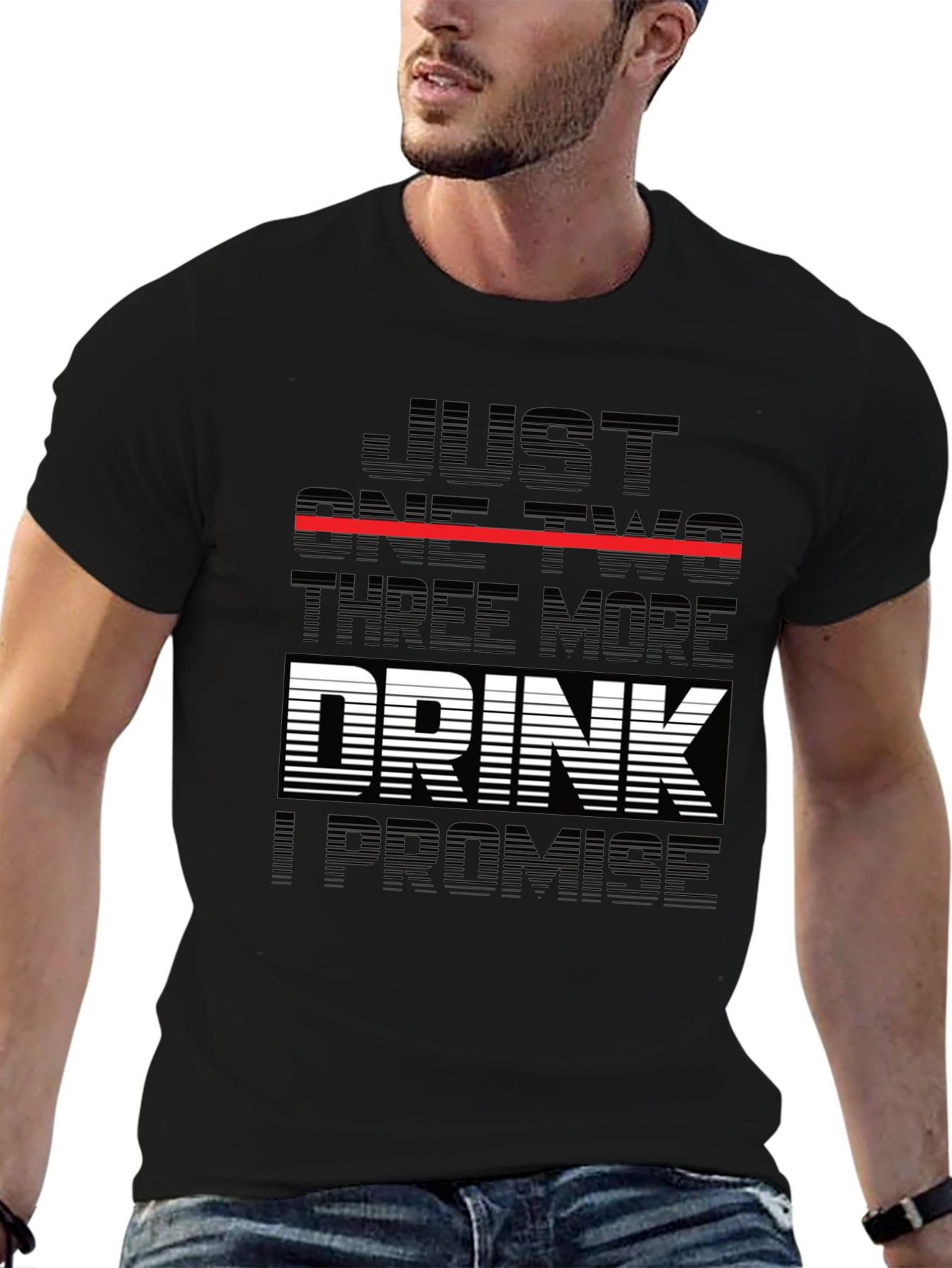 Just One Two Three More Drink Promise T-Shirt