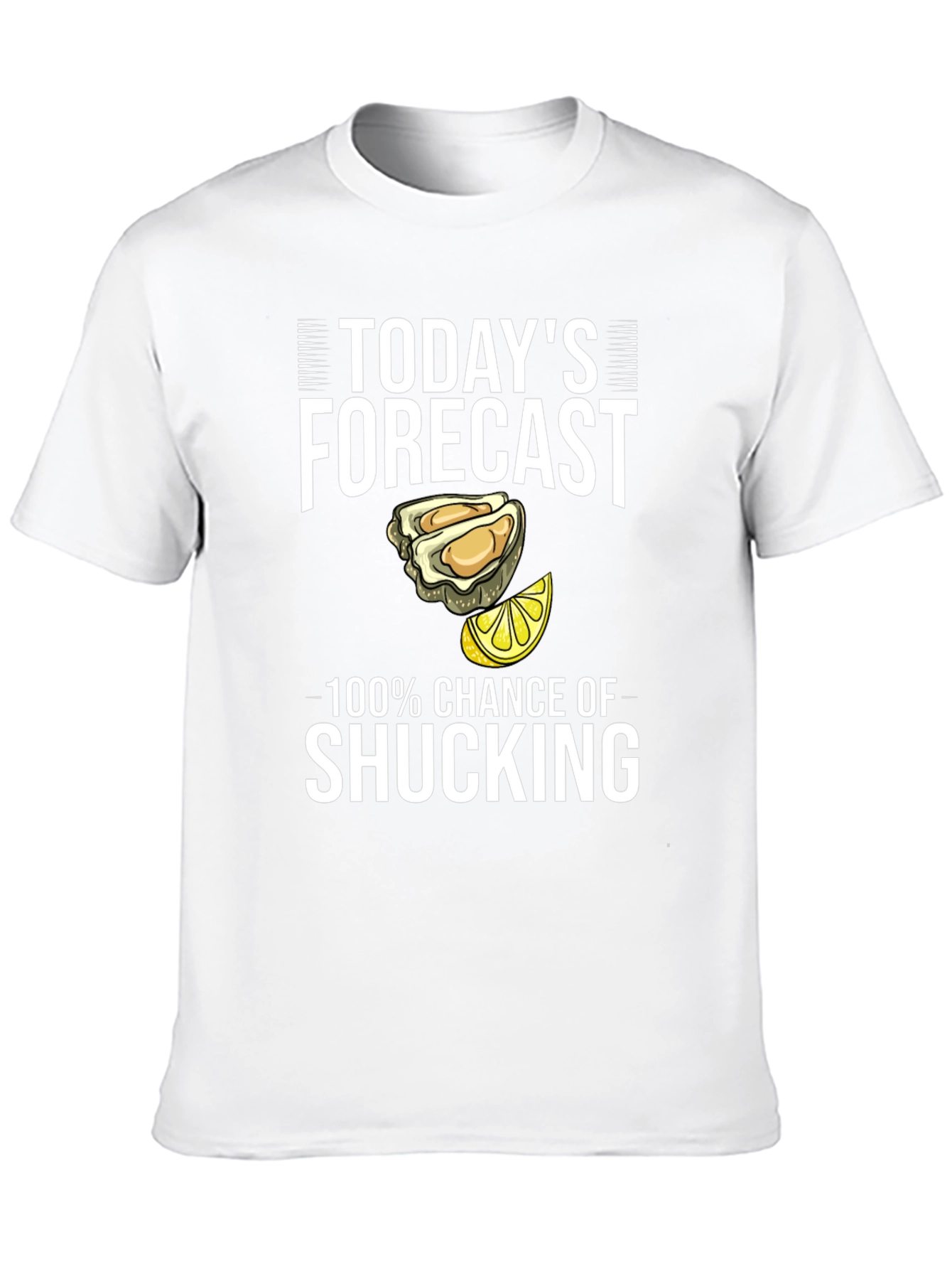 Todays Forecast Shucking T-Shirt