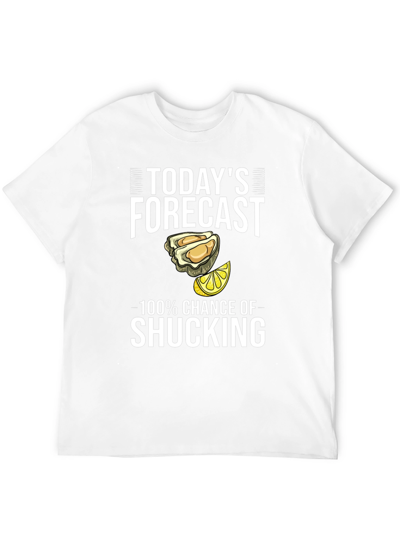Todays Forecast Shucking T-Shirt