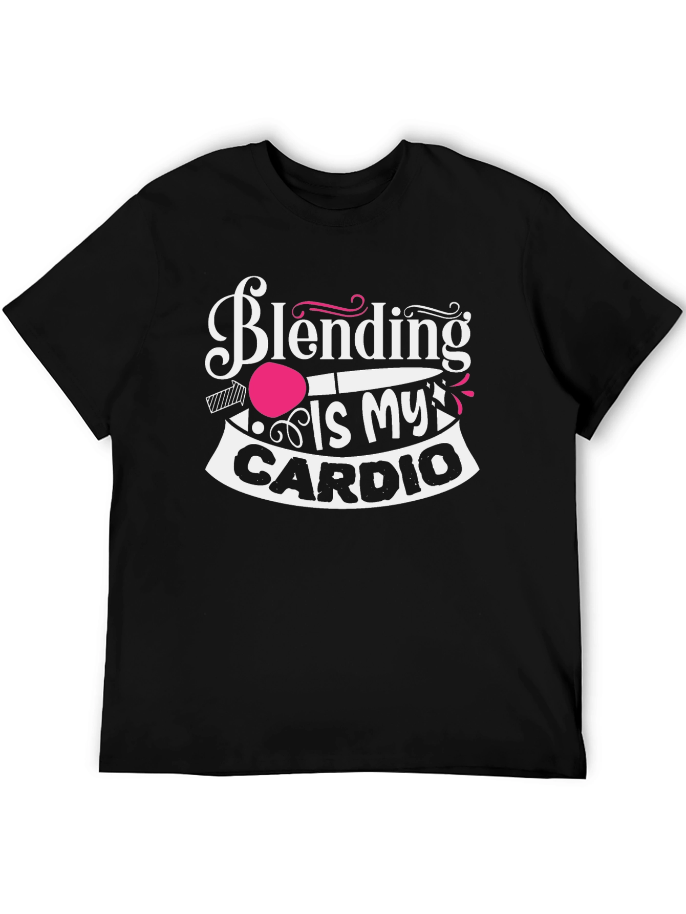 Blending Is My Cardio - Funny Makeup Artist T-Shirt