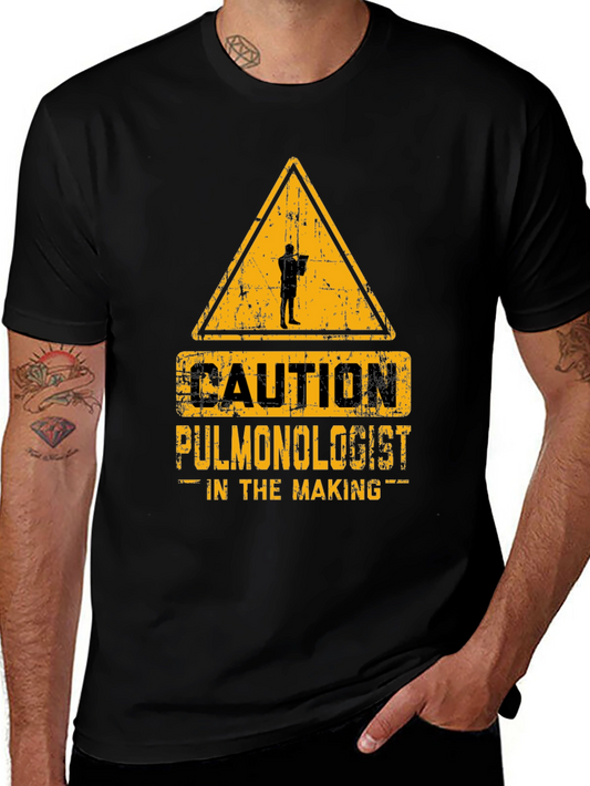 Caution Pulmonologist in the Making T-Shirt