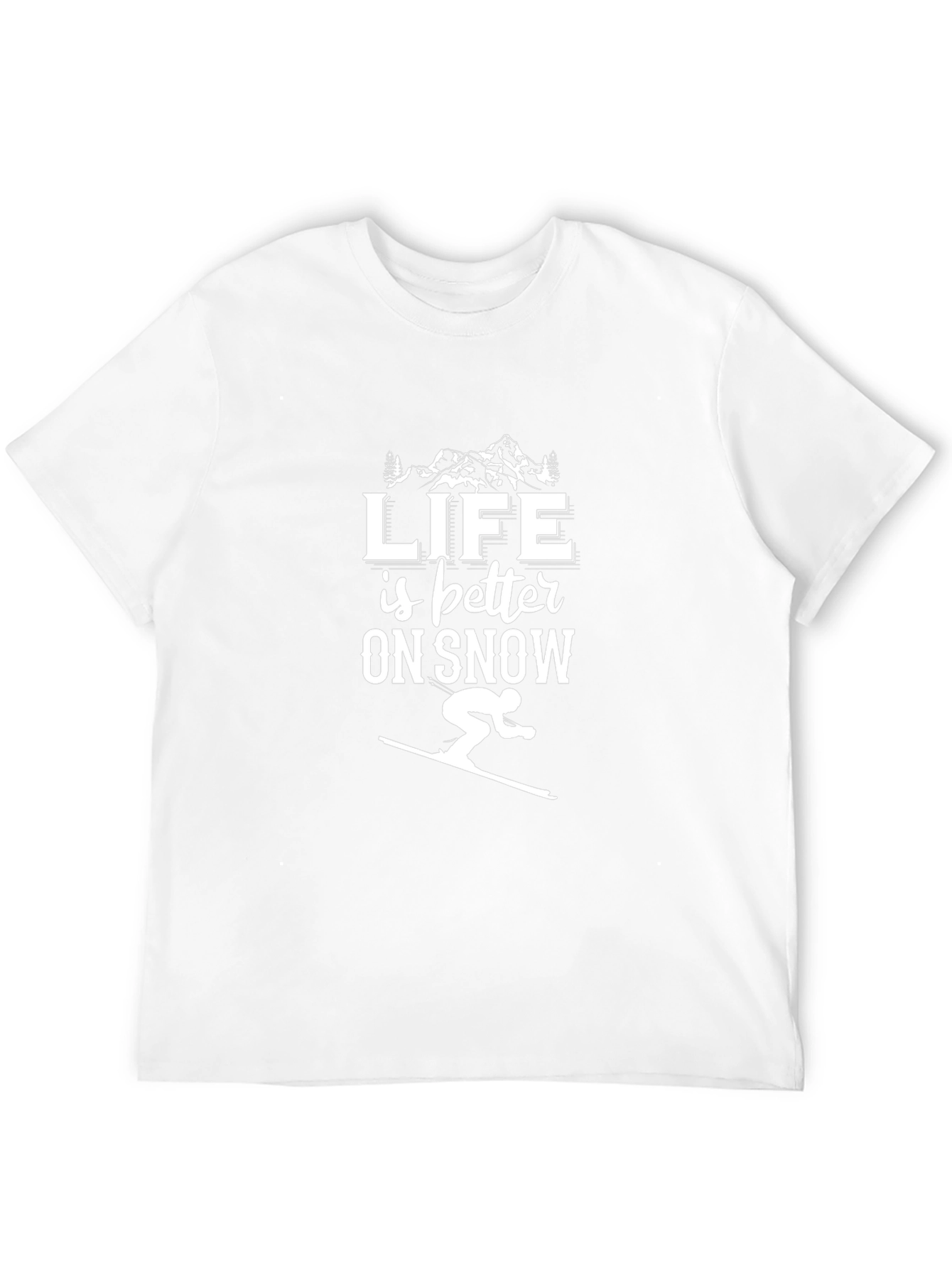 Life is Better on Snow T-Shirt - Skiing Tee