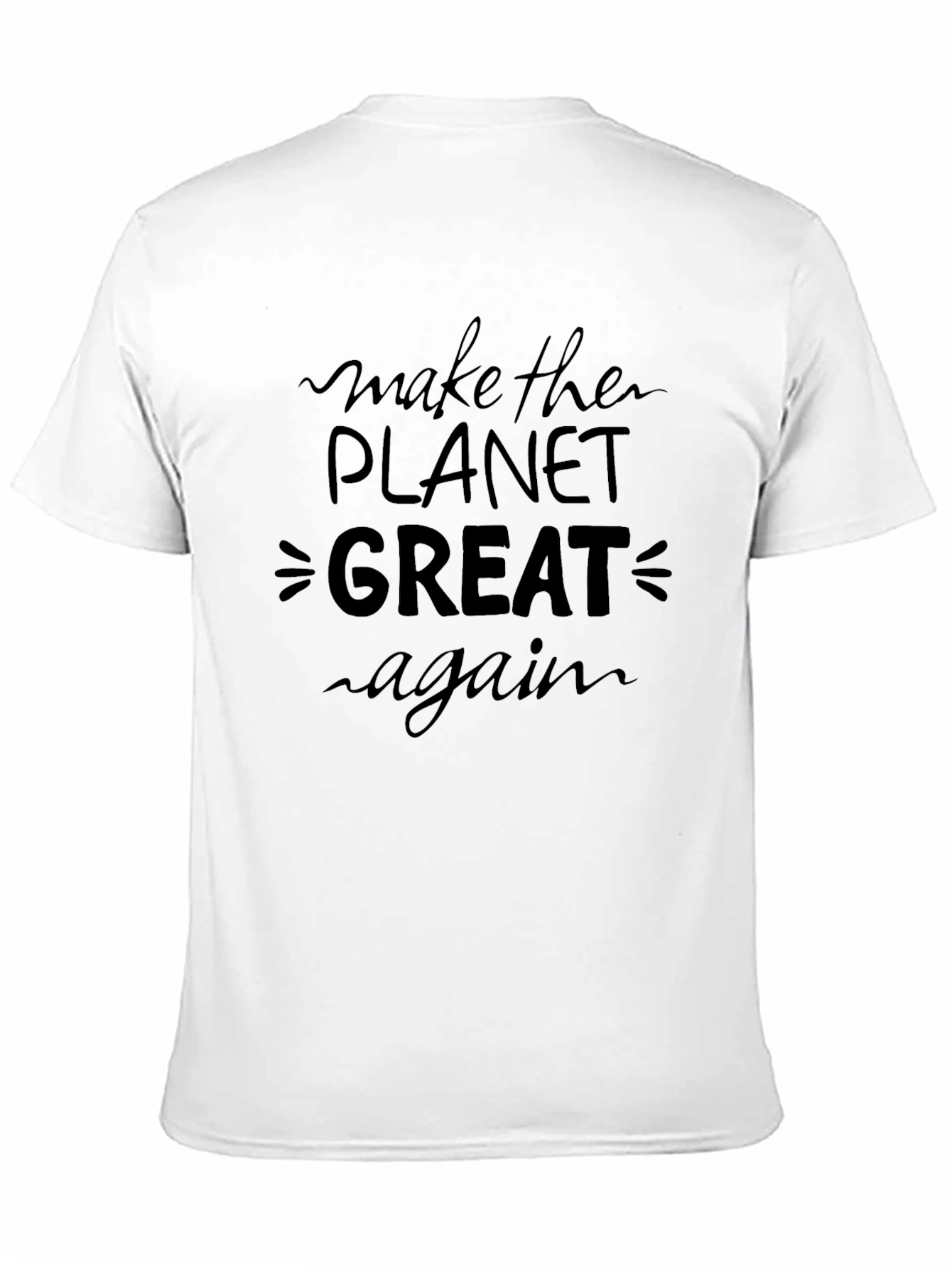 Make the Planet Great Again T-Shirt