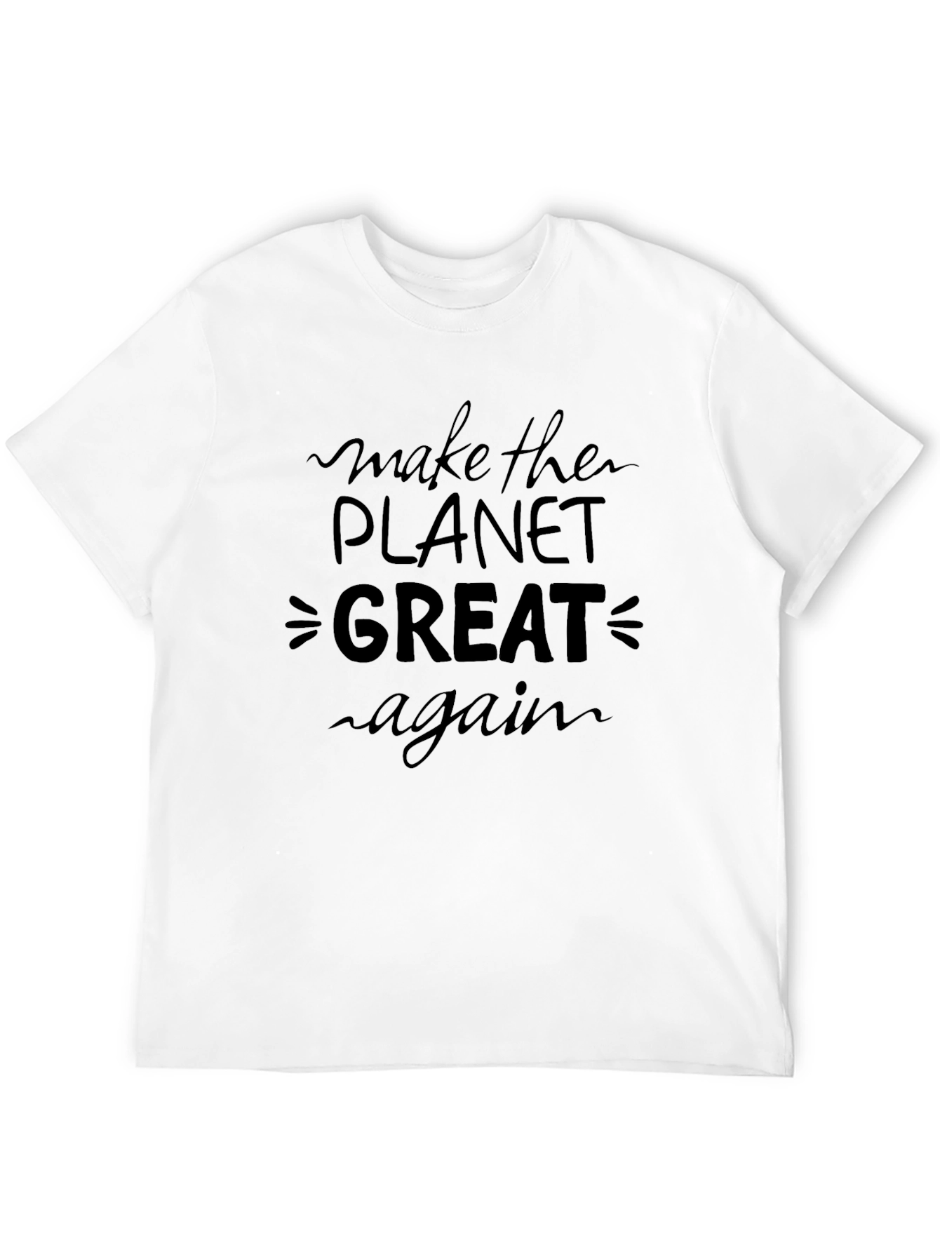 Make the Planet Great Again T-Shirt