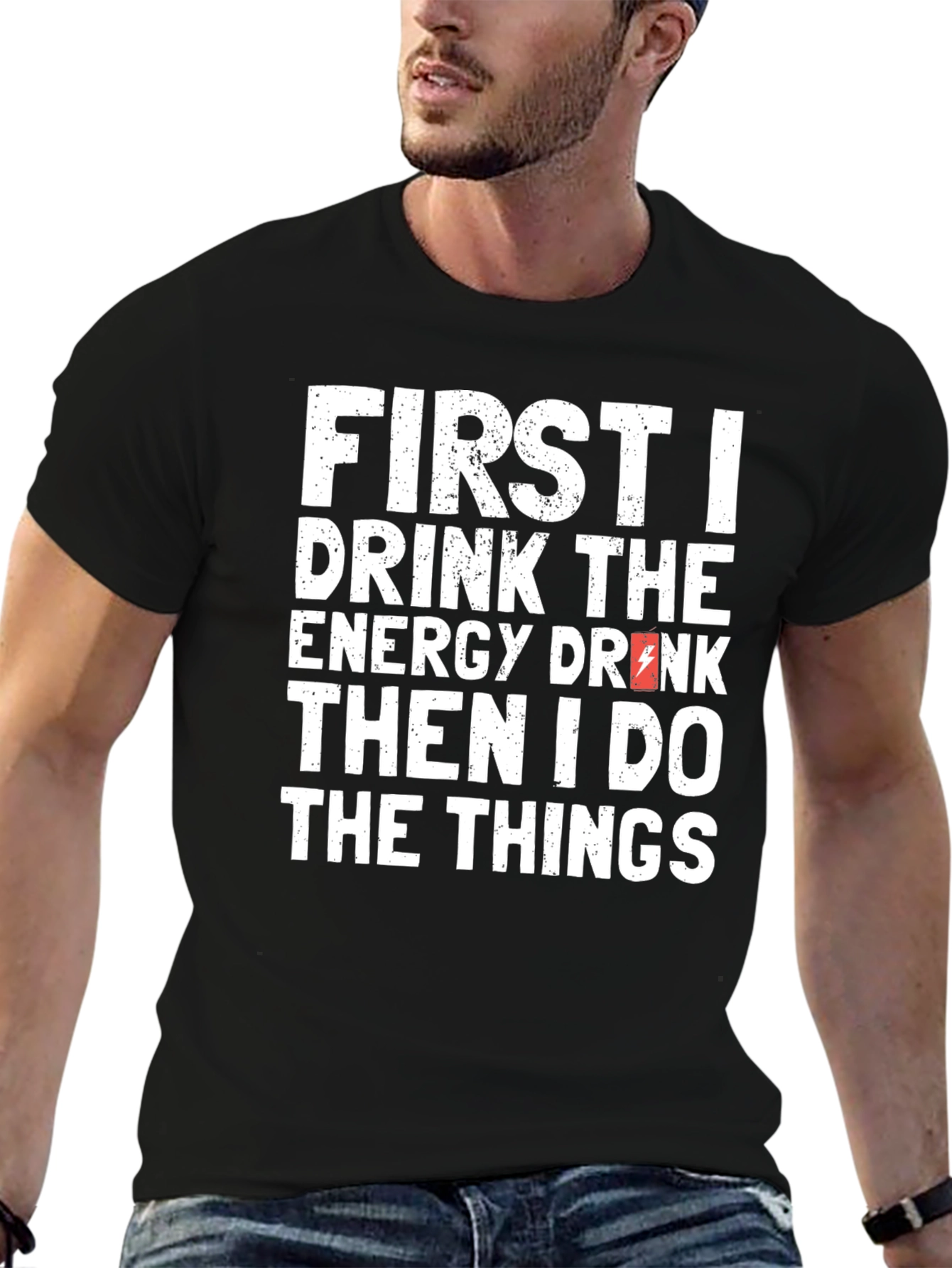 First I Drink the Energy Drink T-Shirt