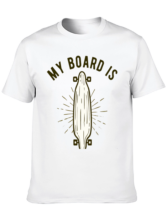 My Board Is T-Shirt - Skateboard Graphic Tee