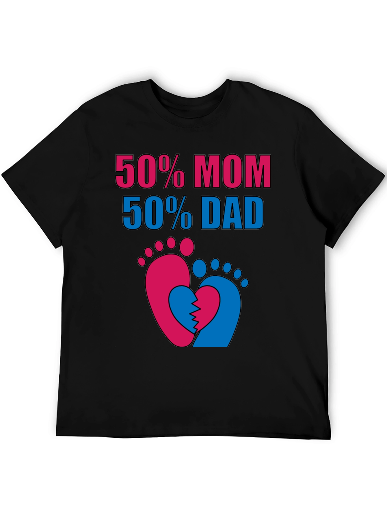 50% Mom 50% Dad Unisex T-Shirt