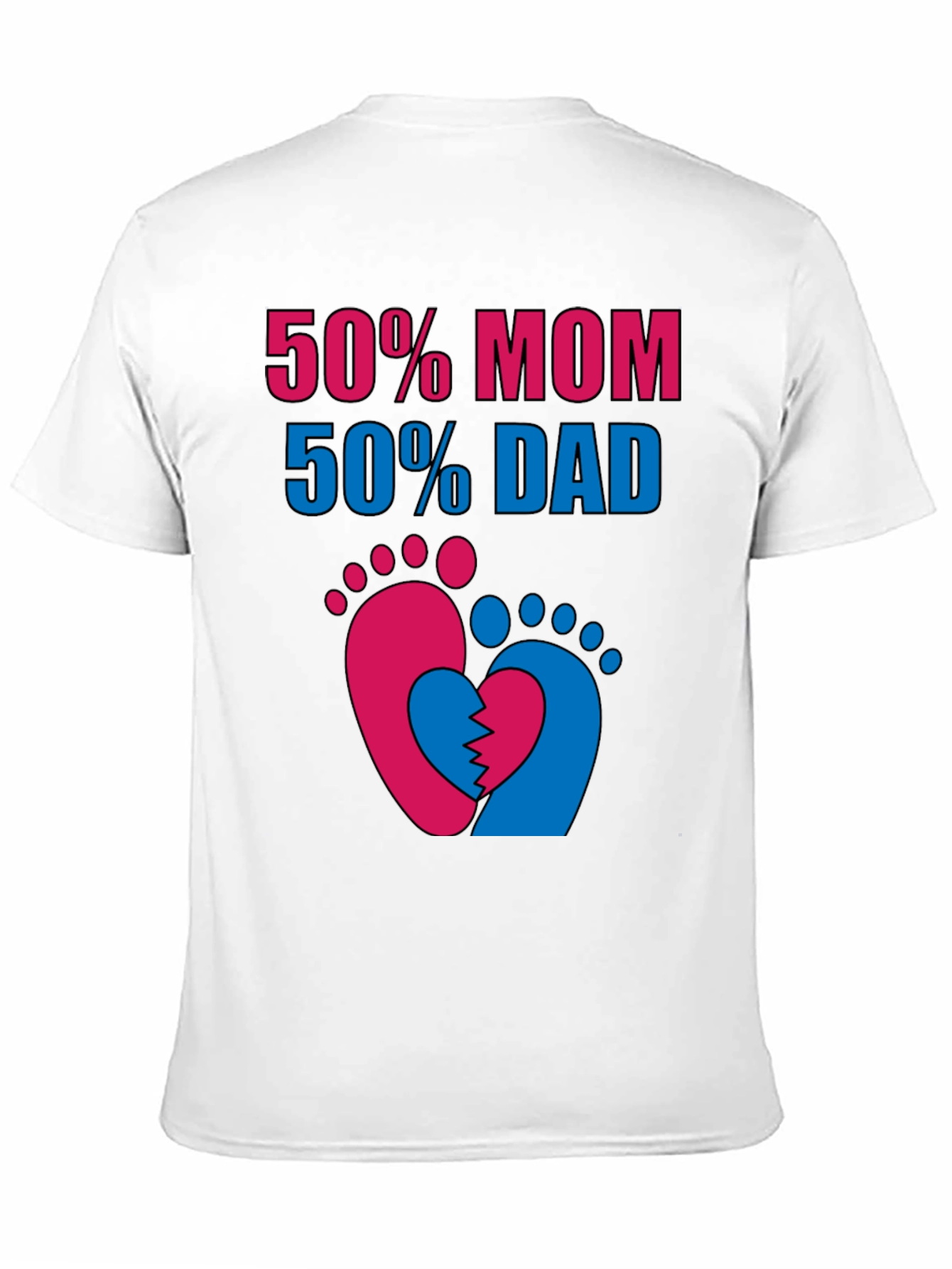 50% Mom 50% Dad Unisex T-Shirt