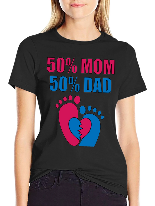 50% Mom 50% Dad Unisex T-Shirt