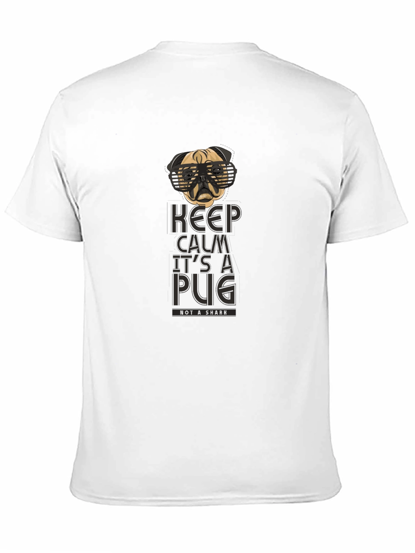 Keep Calm Its a Pug Graphic Tee