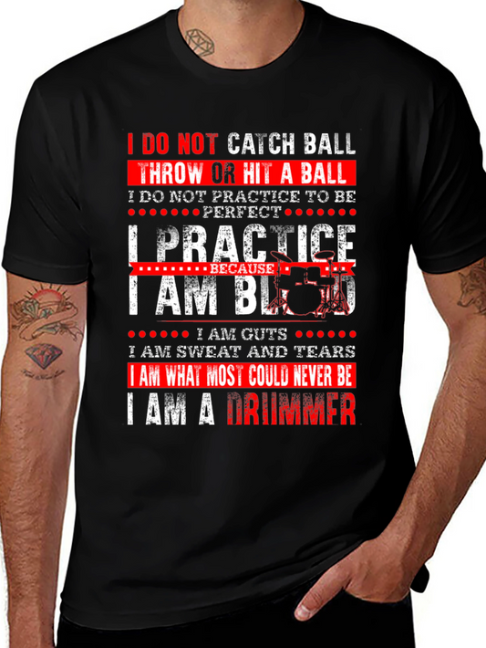 I Am A Drummer Graphic T-Shirt - Music Lover Tee