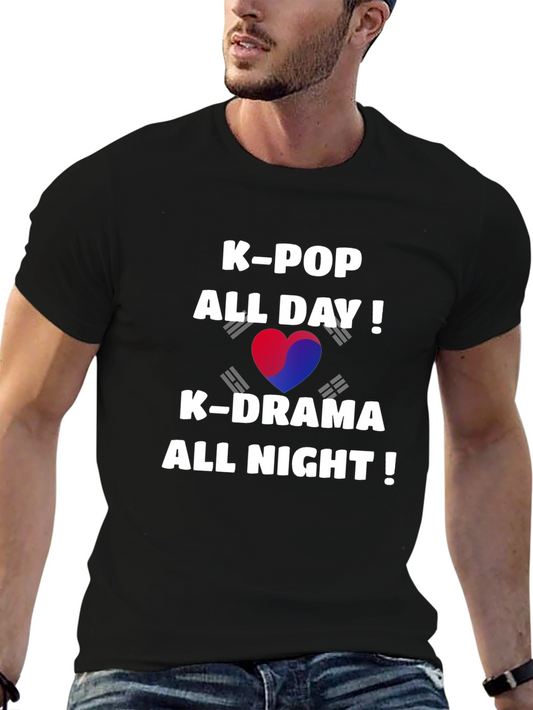 K-Pop All Day K-Drama All Night T-Shirt