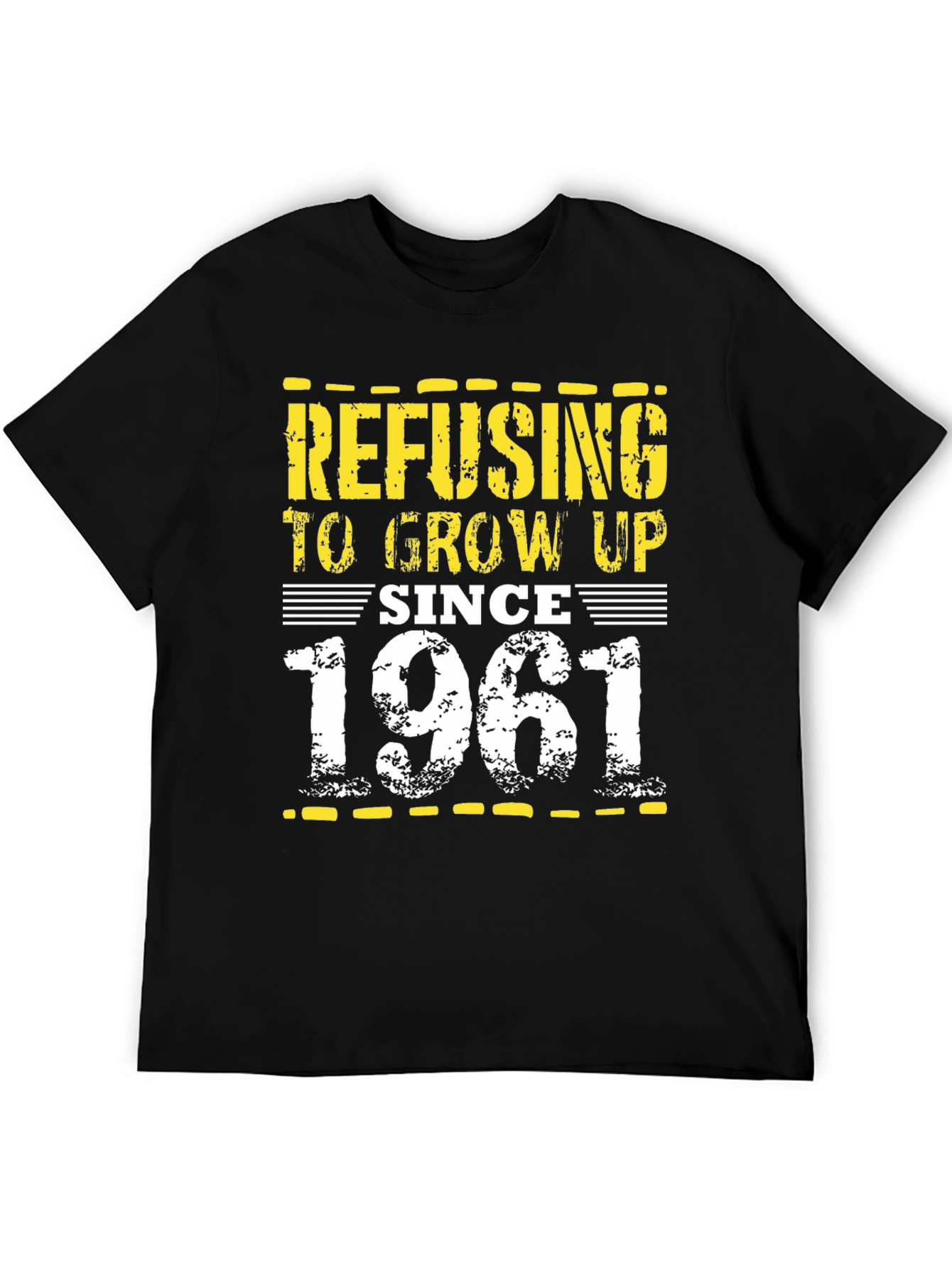 Refusing to Grow Up Since 1961 Black T-Shirt
