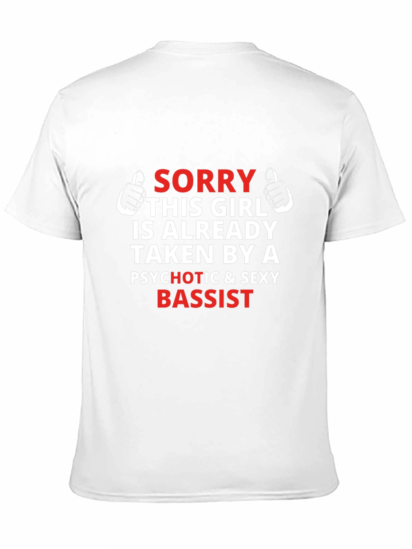 Sorry Taken Bassist Graphic Tee