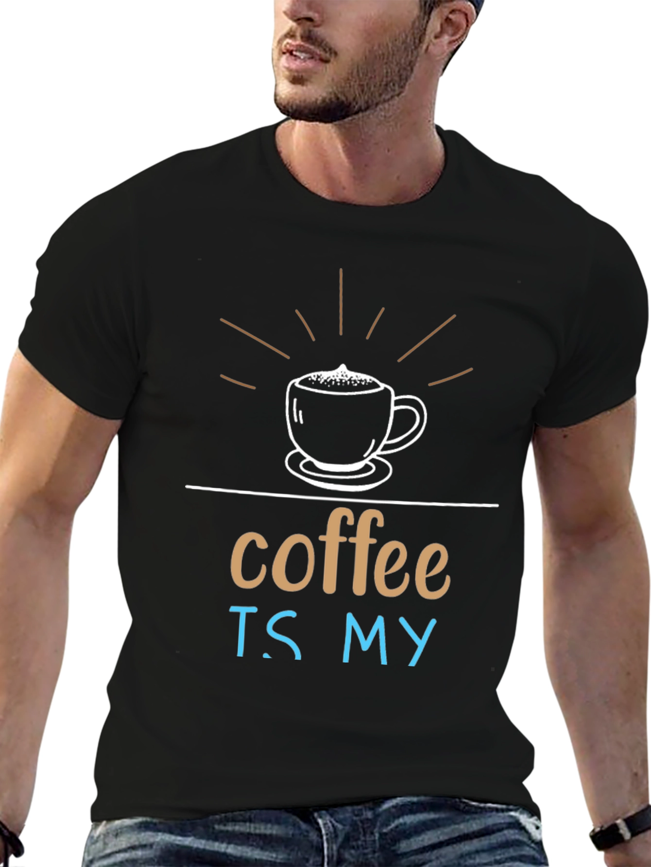 Coffee Is My T-Shirt