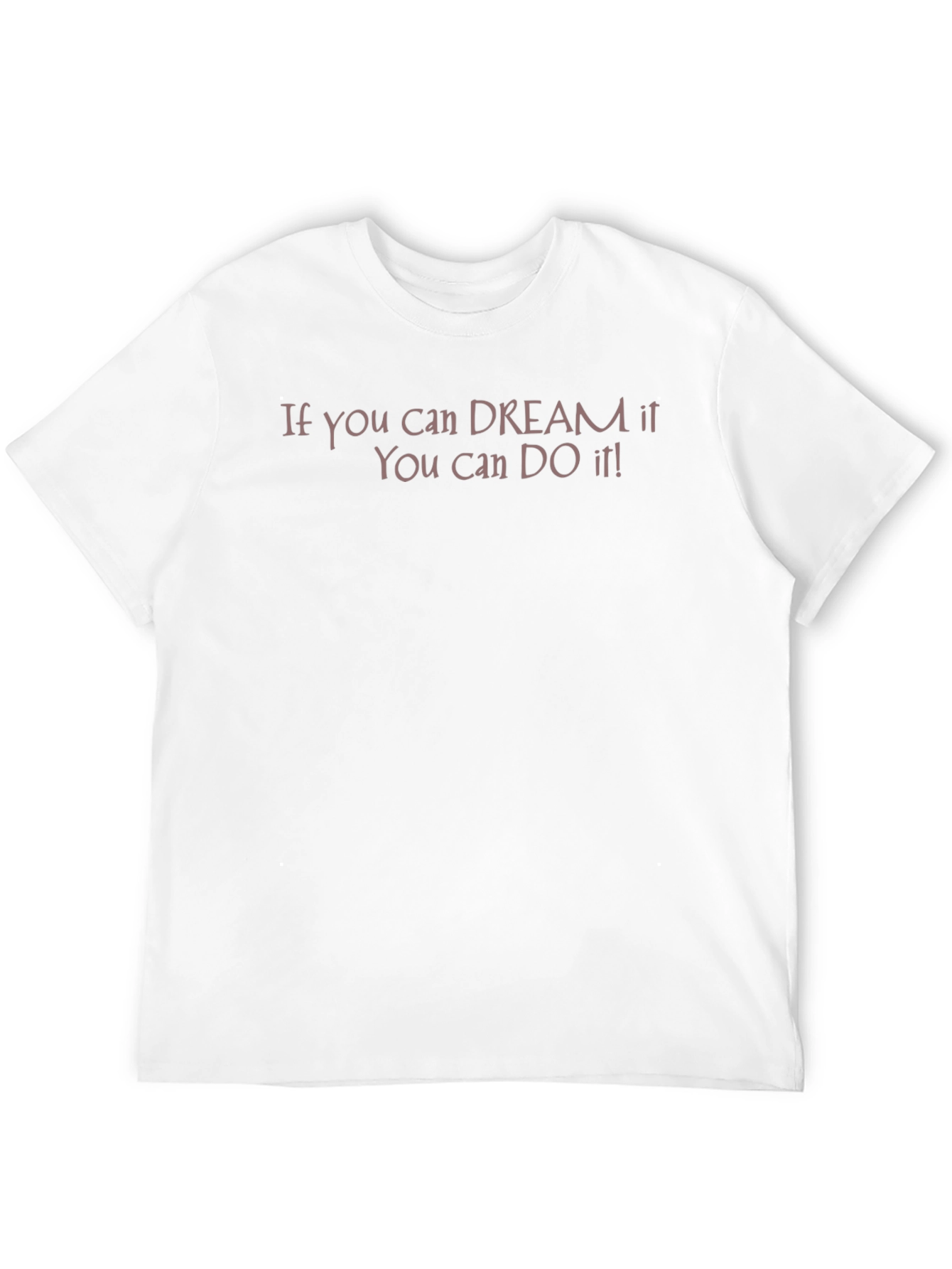 Dream It Do It T-Shirt - Motivational Black Tee