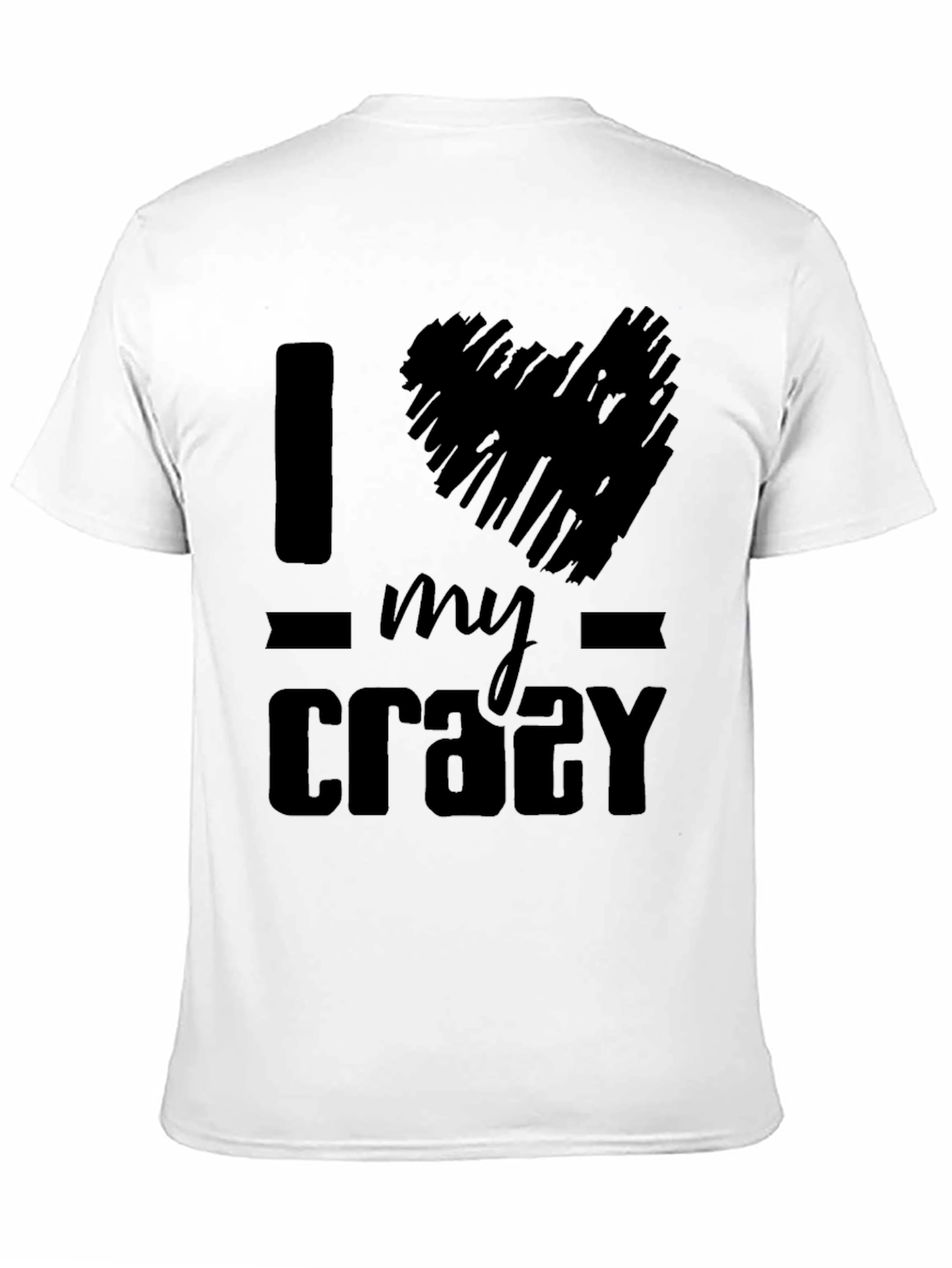 I Heart My Crazy T-Shirt - Black Graphic Tee