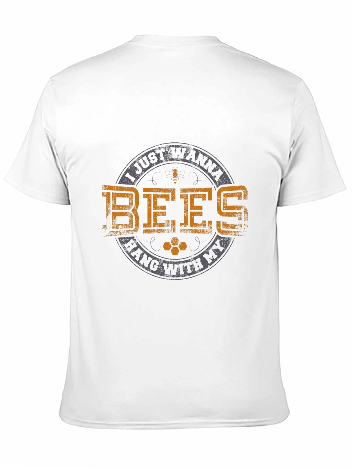 I Just Wanna Hang With My Bees T-Shirt