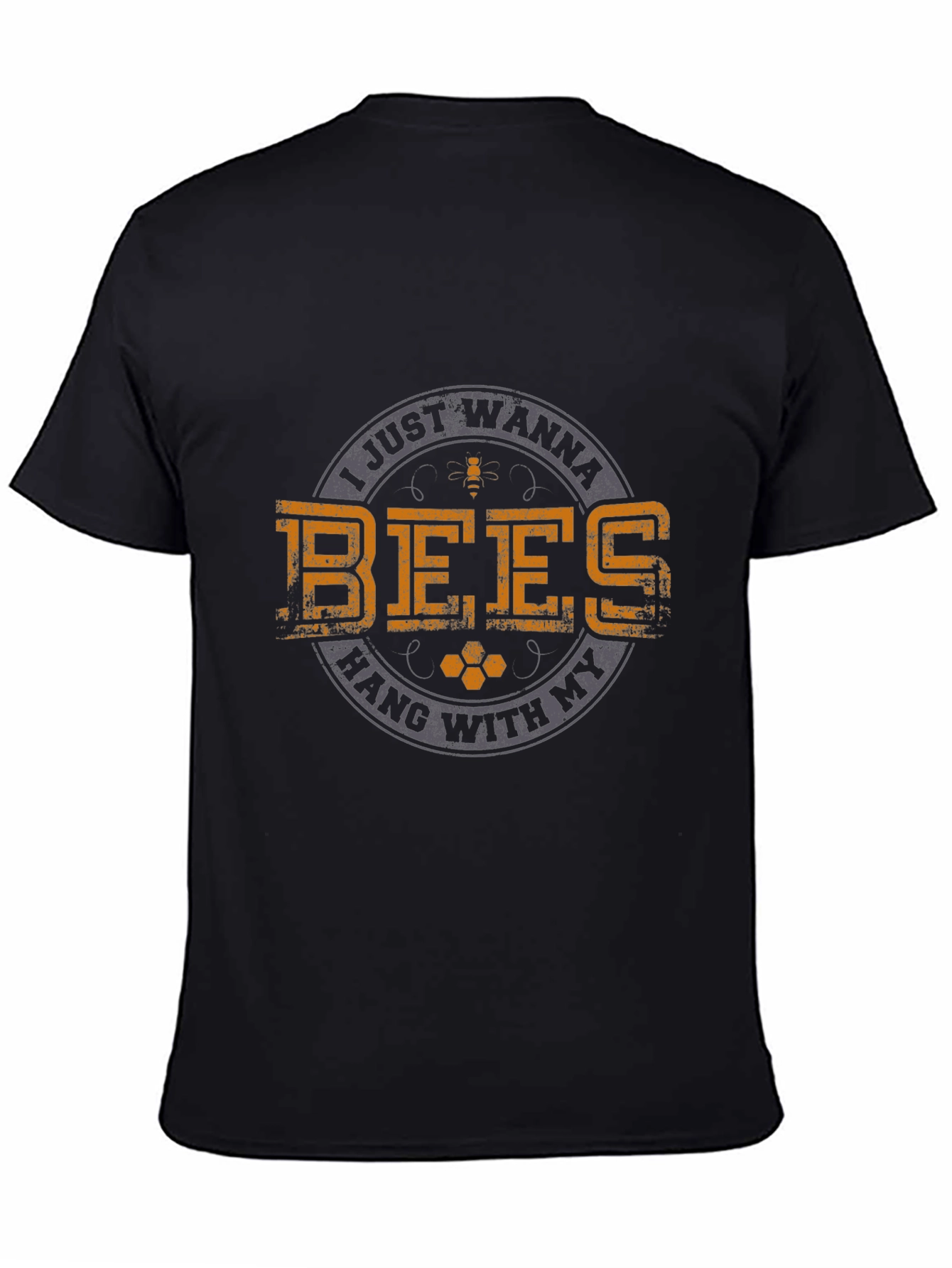 I Just Wanna Hang With My Bees T-Shirt