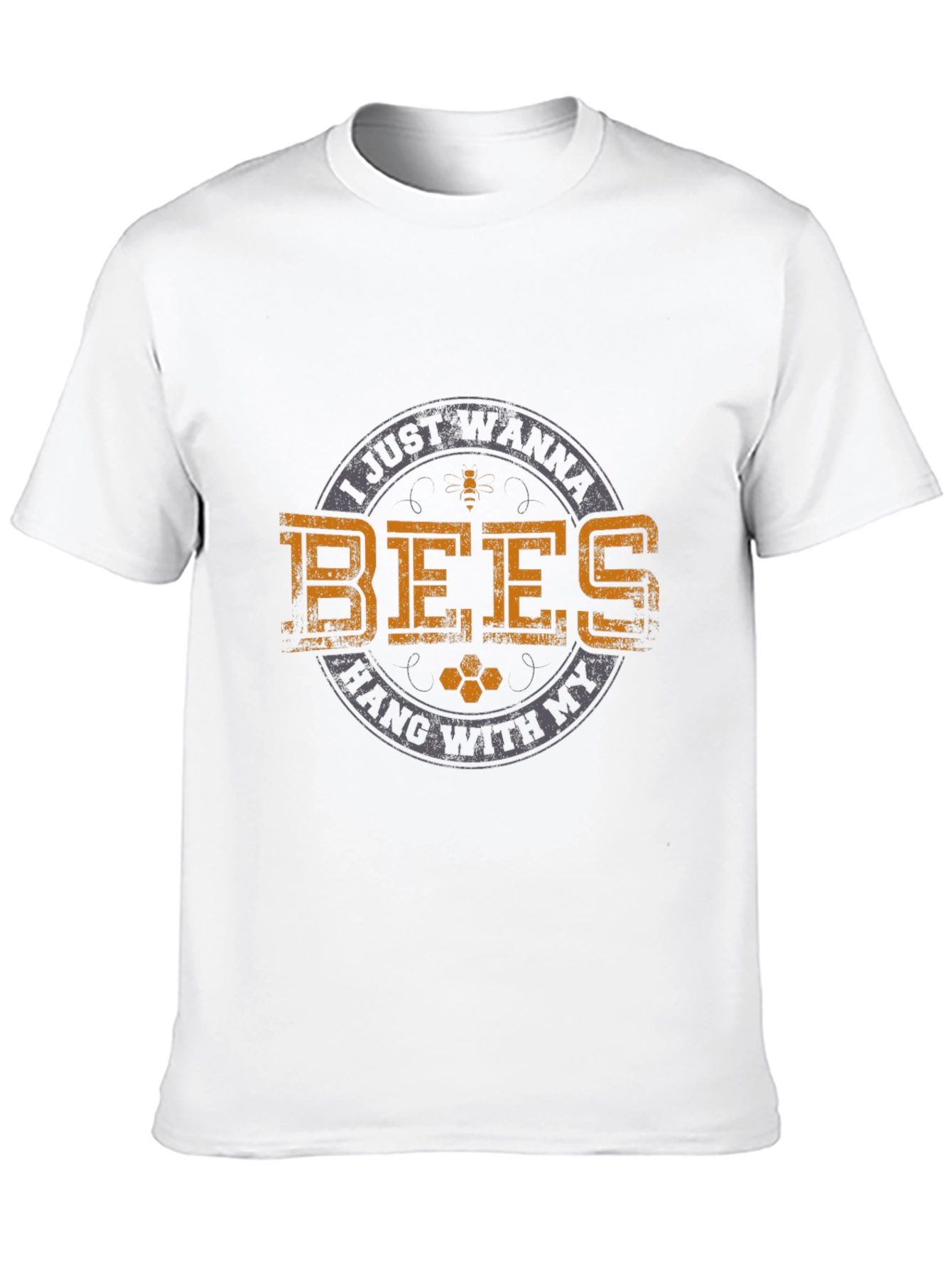 I Just Wanna Hang With My Bees T-Shirt