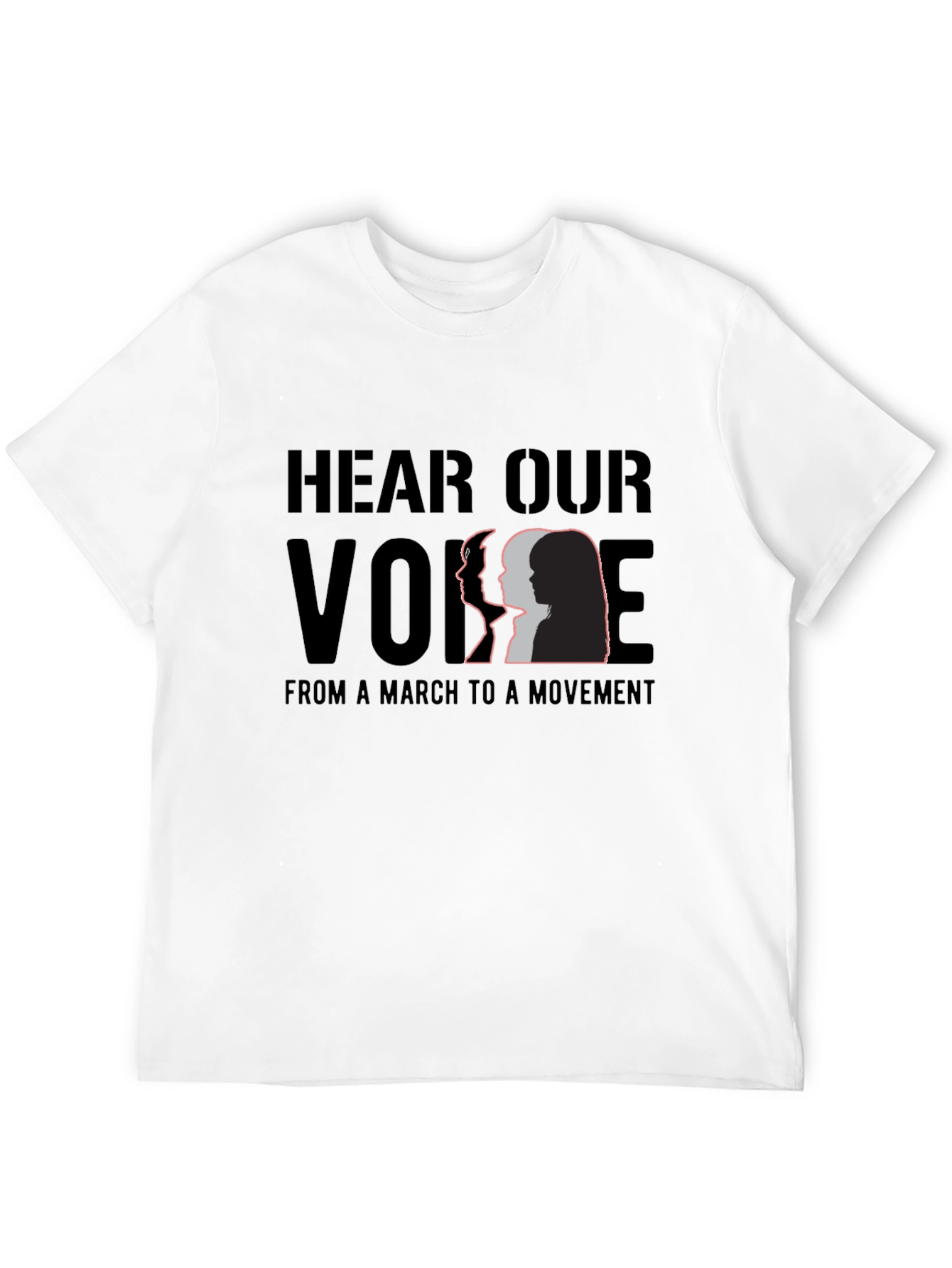 Hear Our Voice T-Shirt - March to Movement Tee