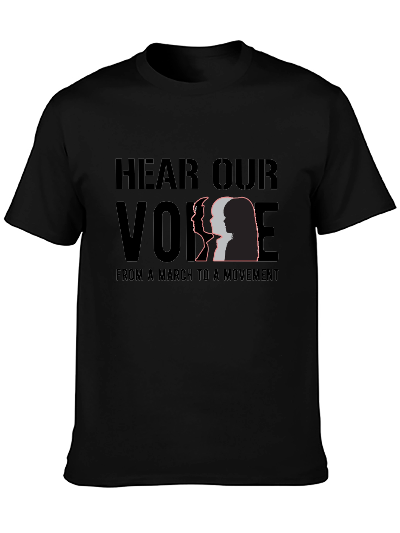 Hear Our Voice T-Shirt - March to Movement Tee