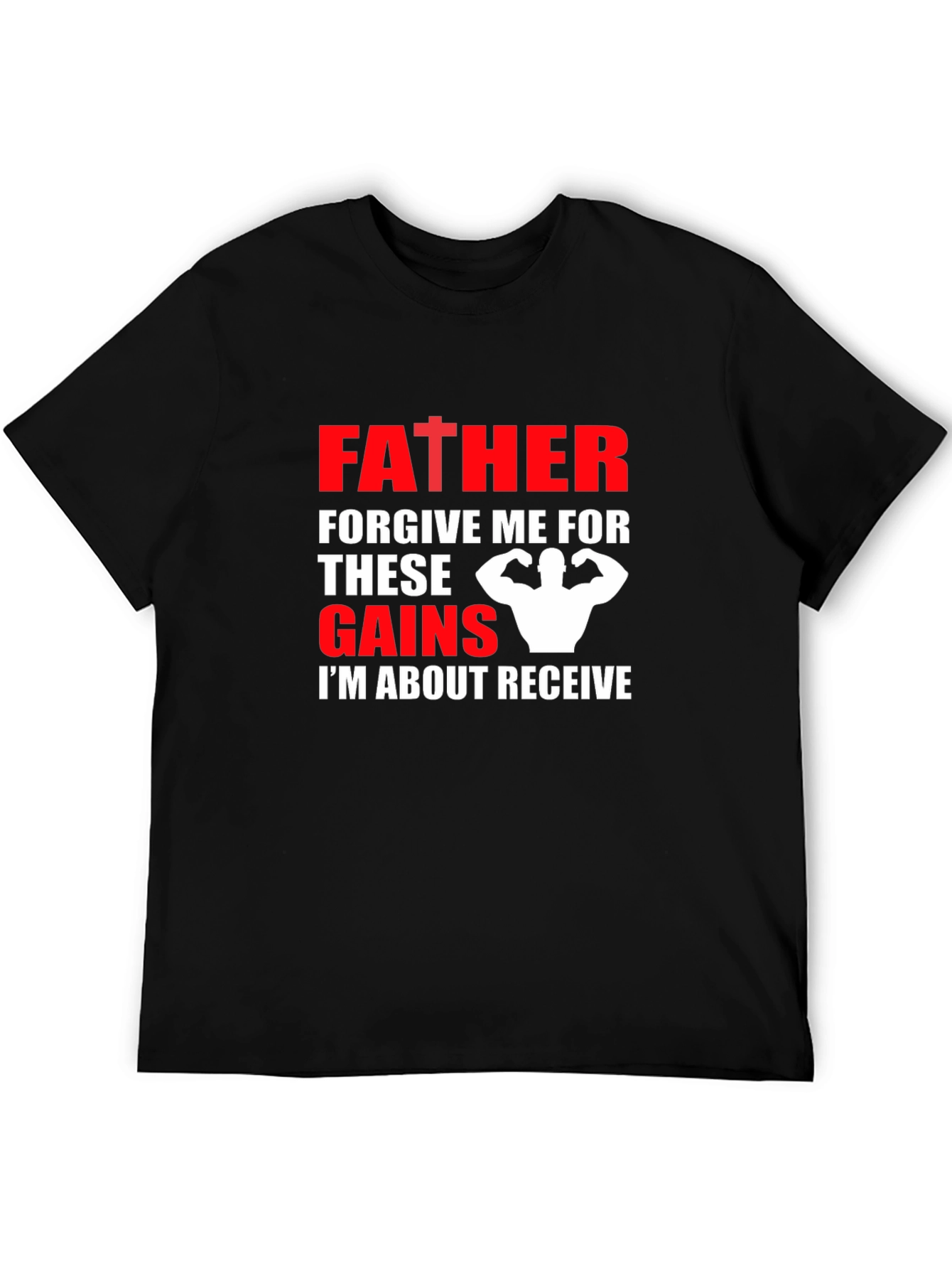 Father Forgive Me Gains Black T-Shirt