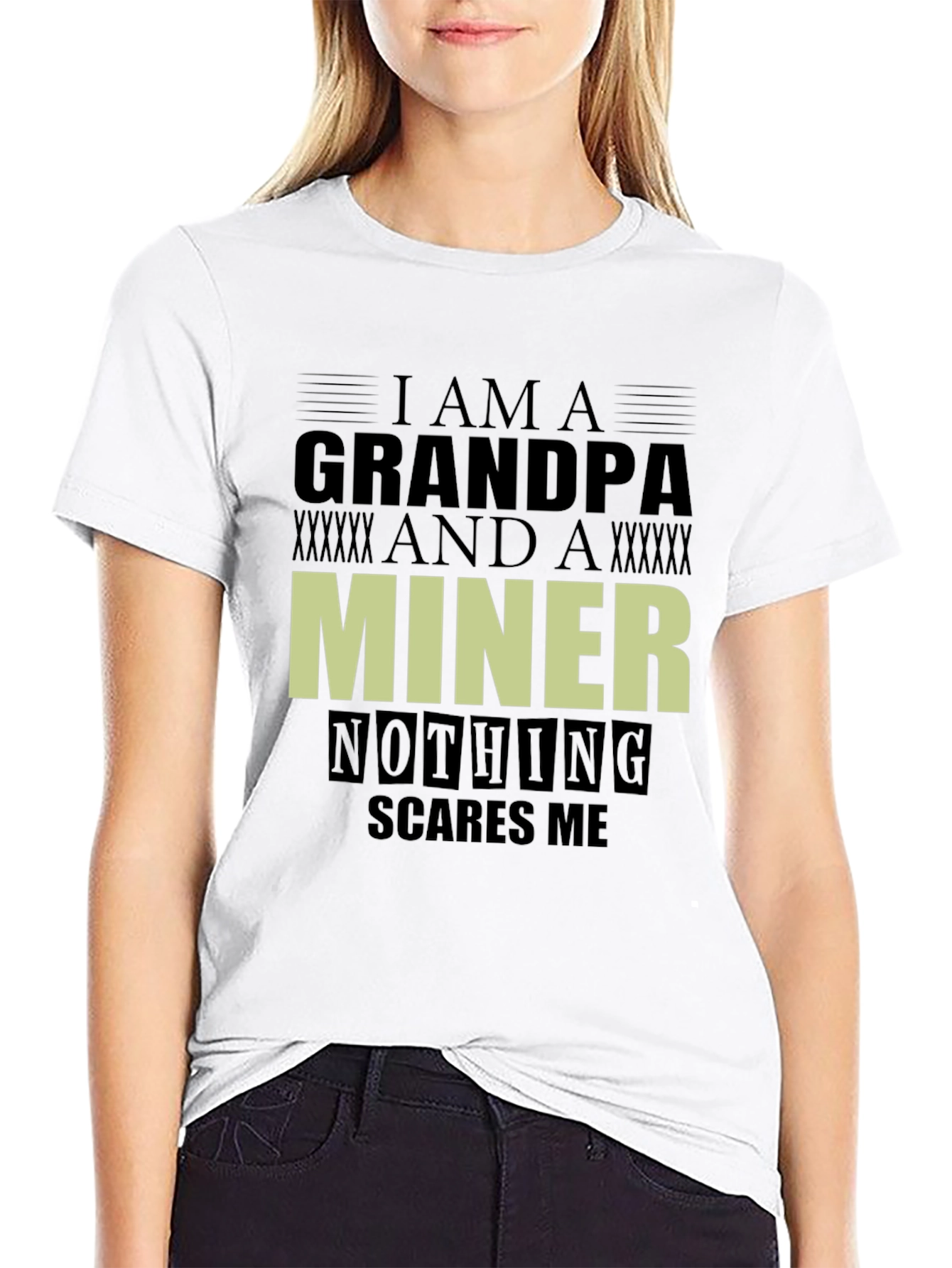 Grandpa Miner Graphic T-Shirt - Nothing Scares Me