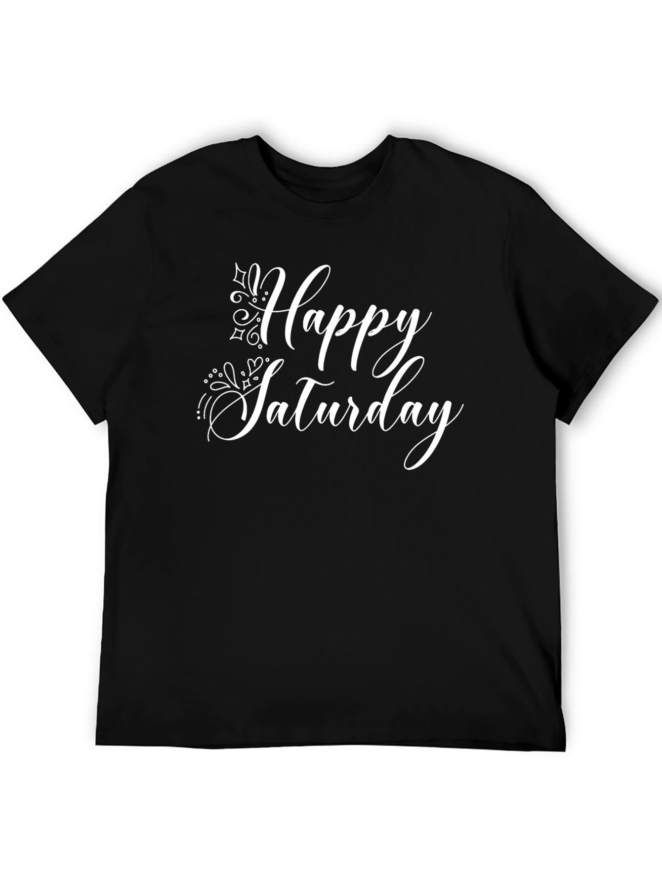 Happy Saturday Black T-Shirt