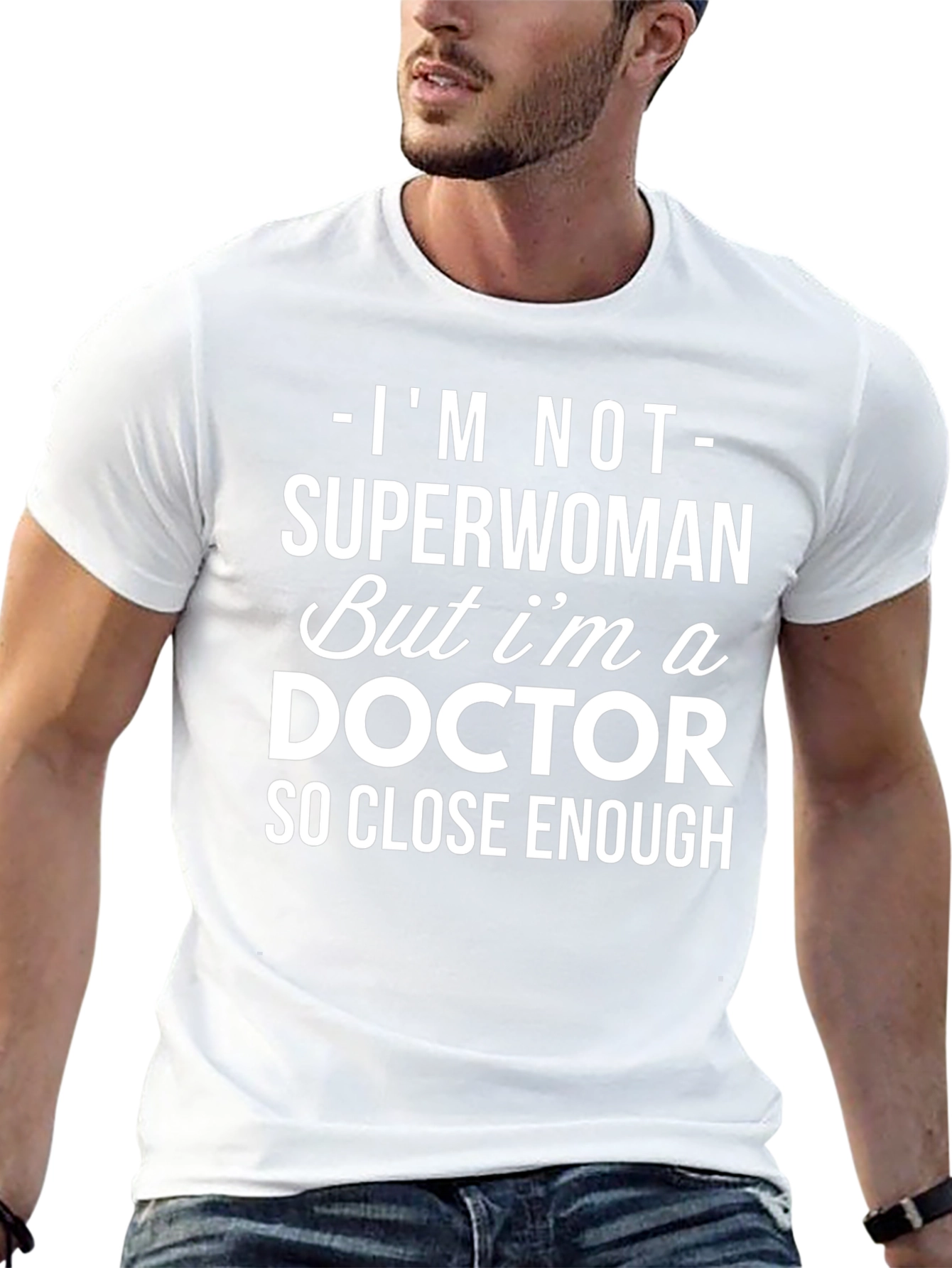 Im Not Superwoman Doctor T-Shirt