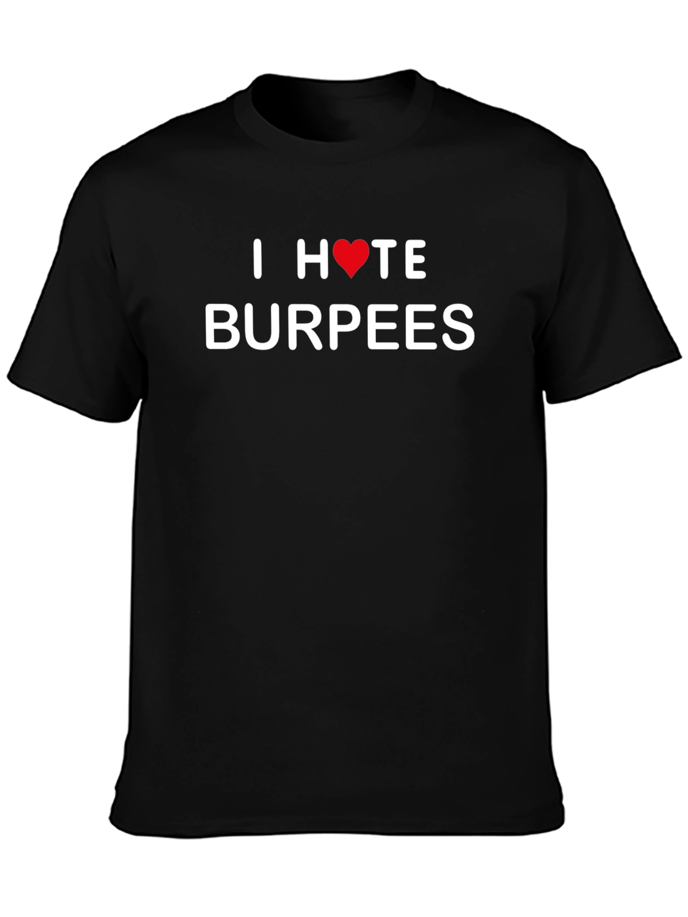 I Heart Hate Burpees Black Graphic Tee