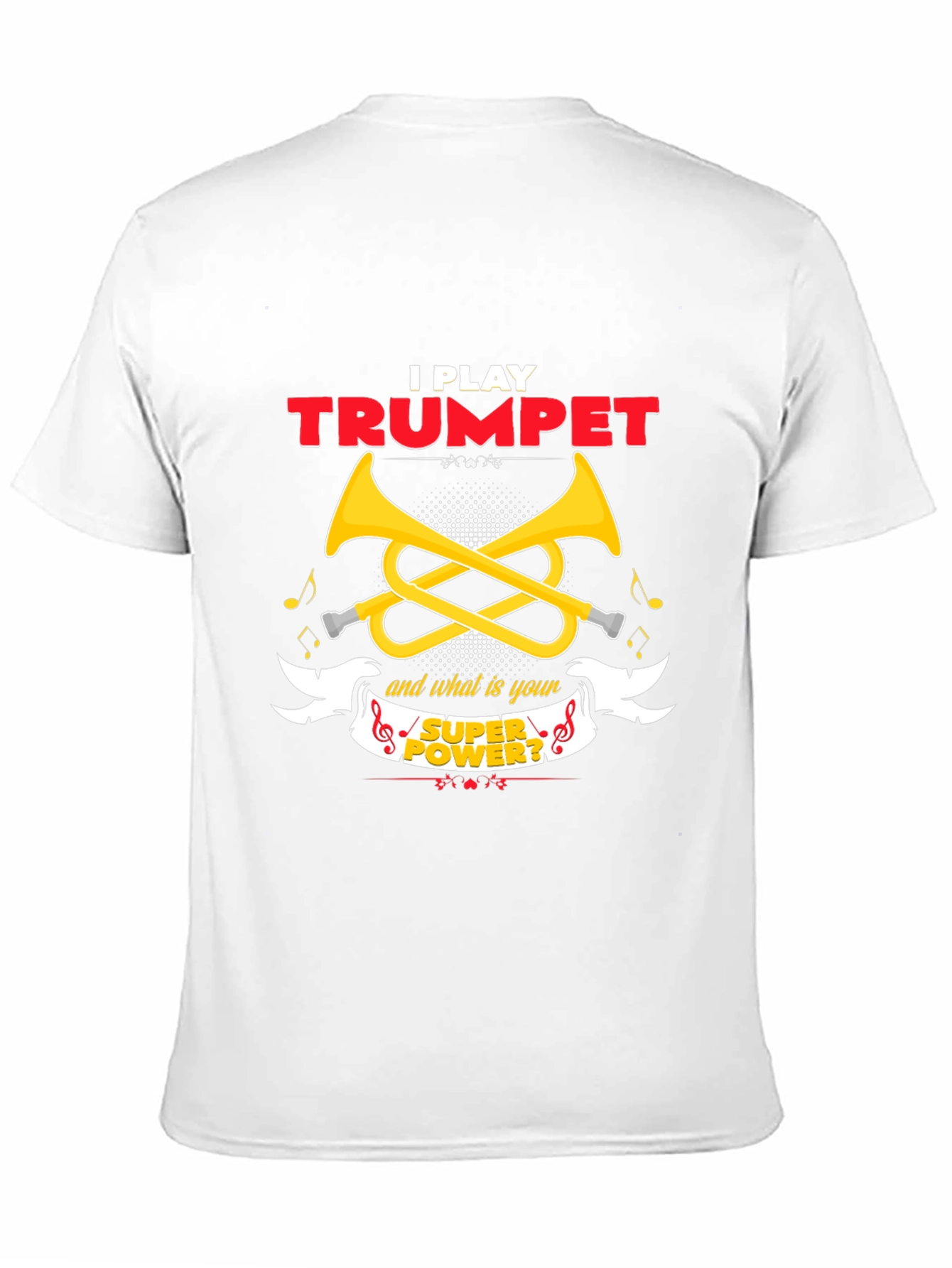 I Play Trumpet Superpower T-Shirt