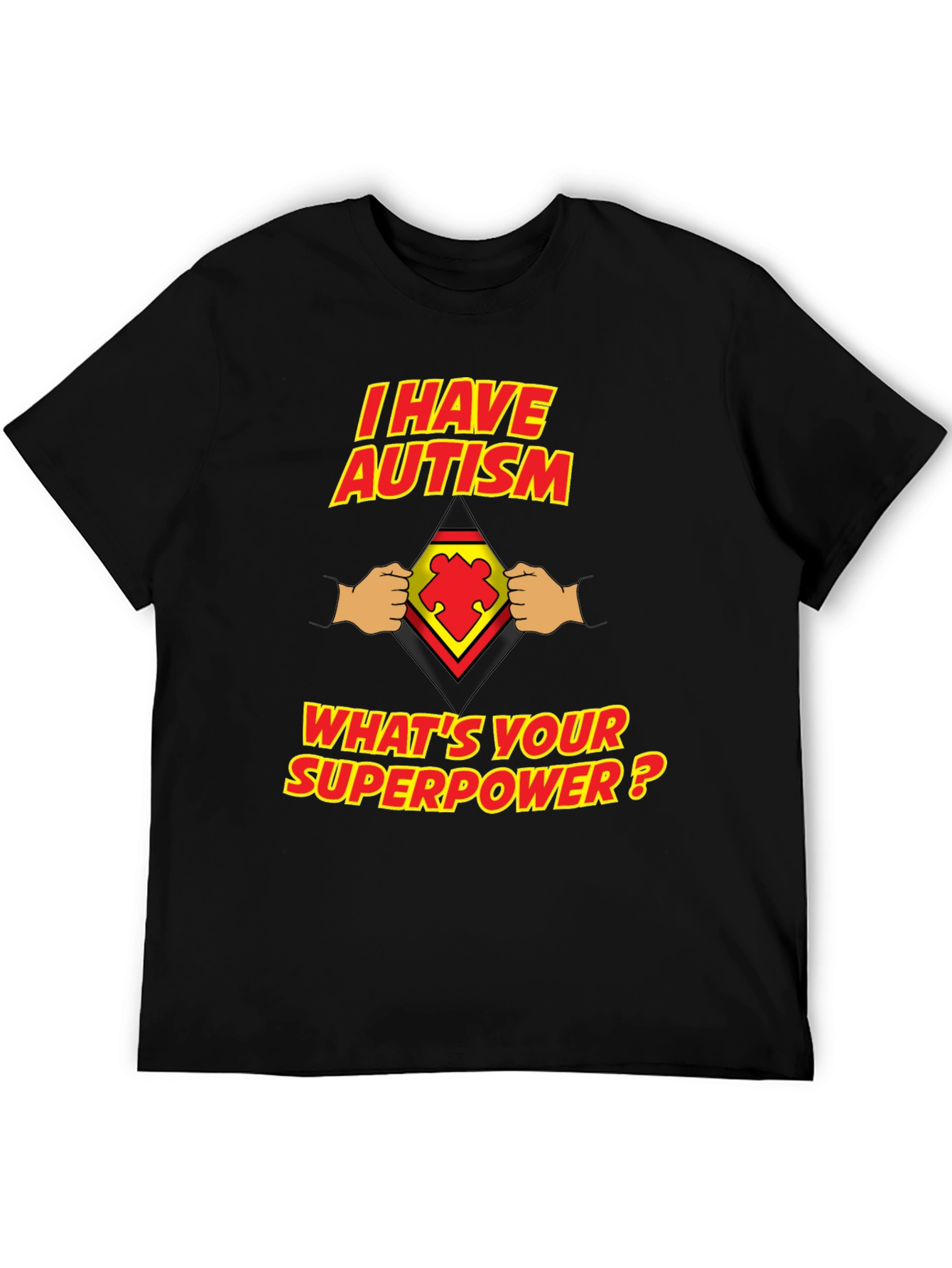 I Have Autism Whats Your Superpower T-Shirt