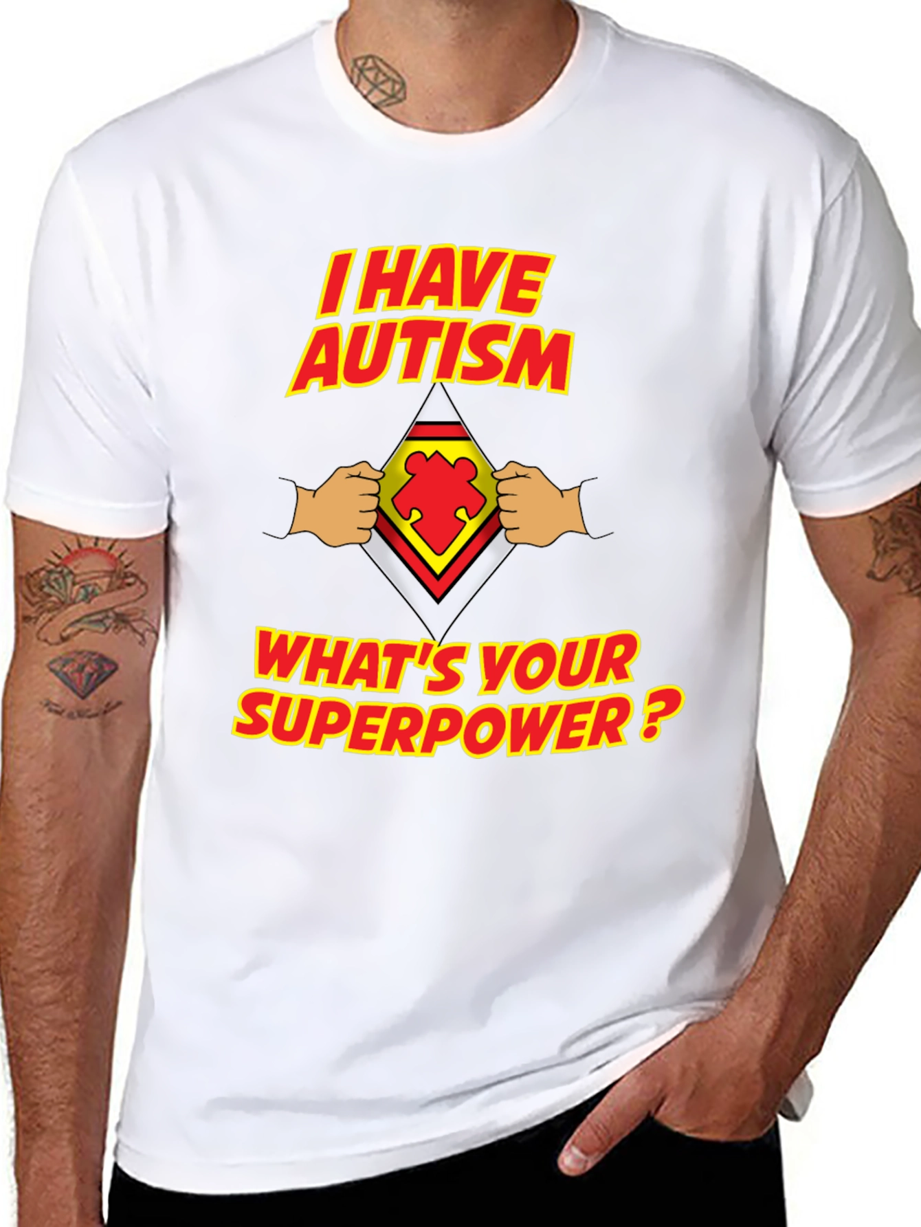 I Have Autism Whats Your Superpower T-Shirt