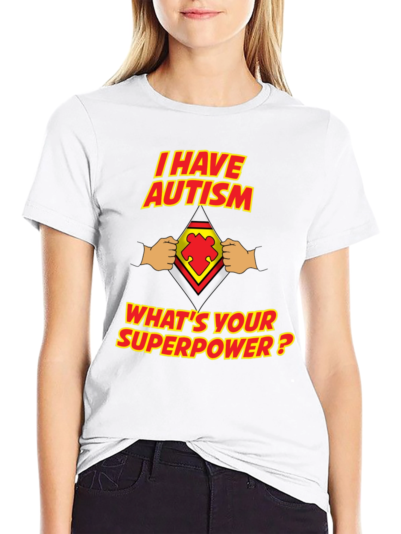 I Have Autism Whats Your Superpower T-Shirt