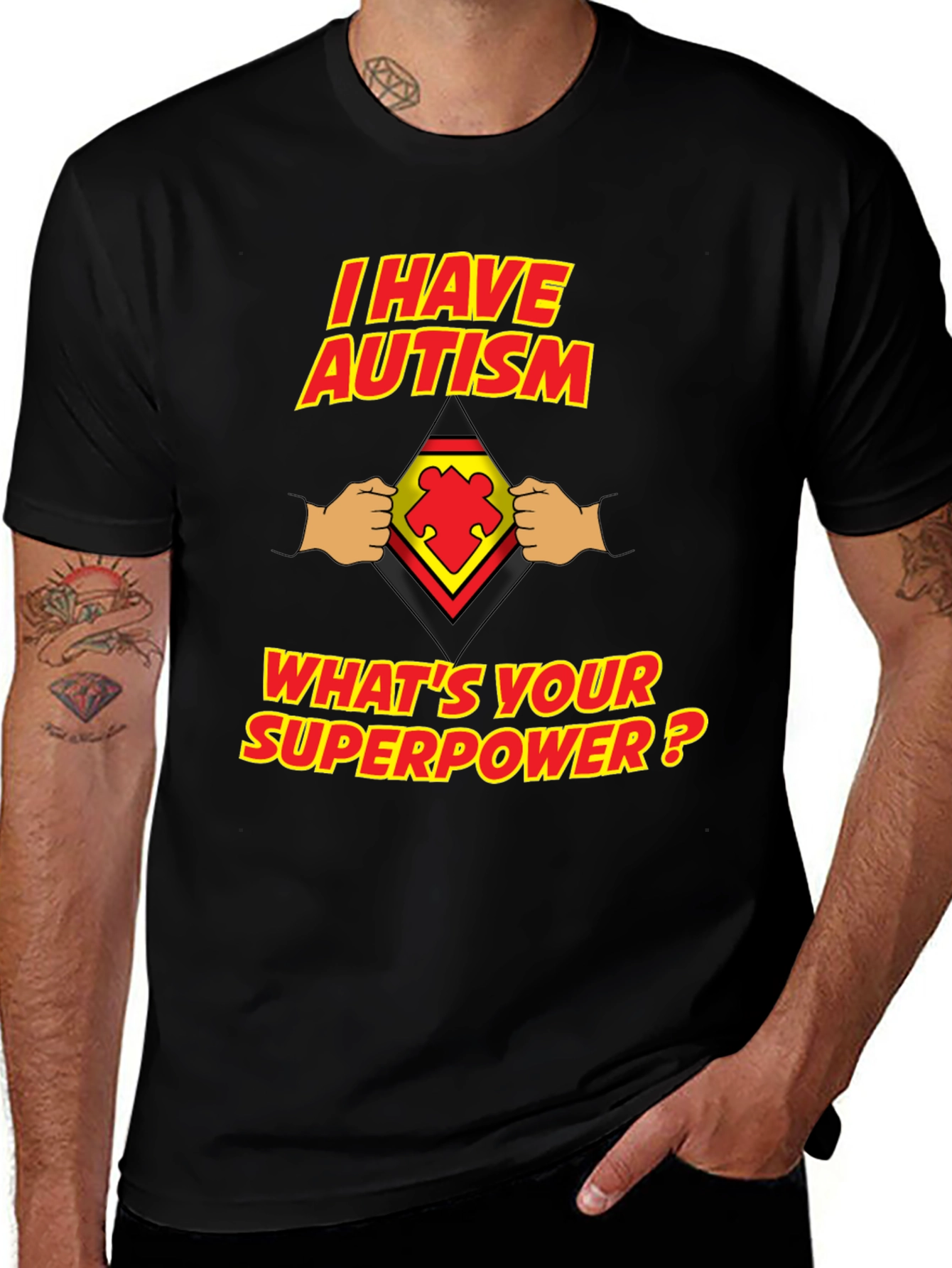 I Have Autism Whats Your Superpower T-Shirt
