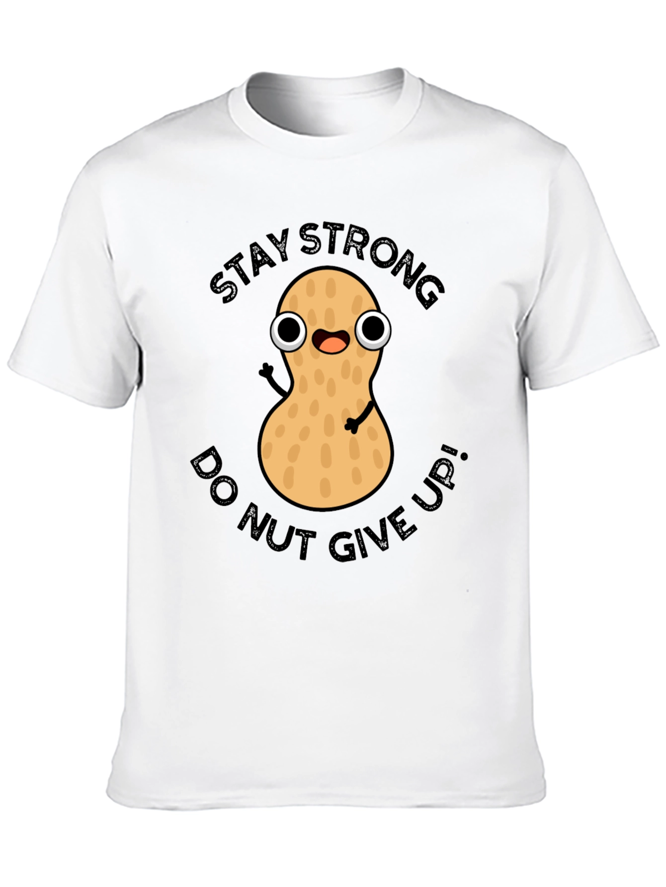 Stay Strong Peanut Graphic Tee - Dont Give Up!