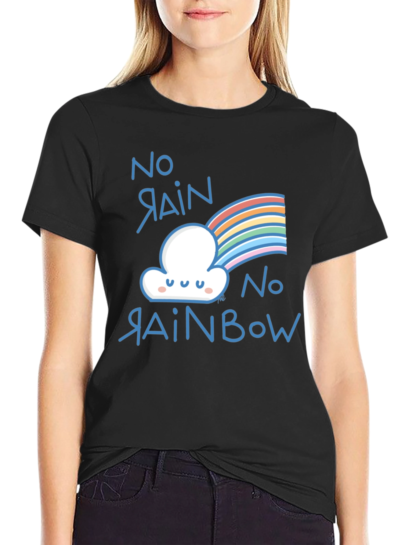 No Rain No Rainbow Graphic Tee Shirt