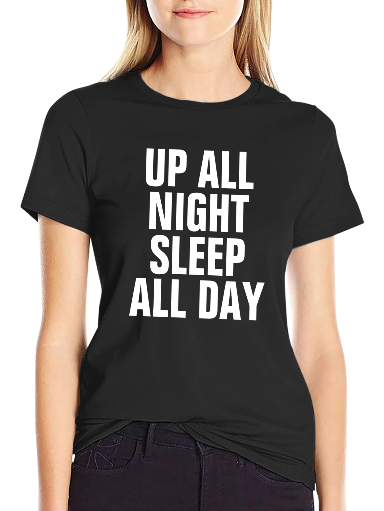 Up All Night Sleep All Day Black T-Shirt