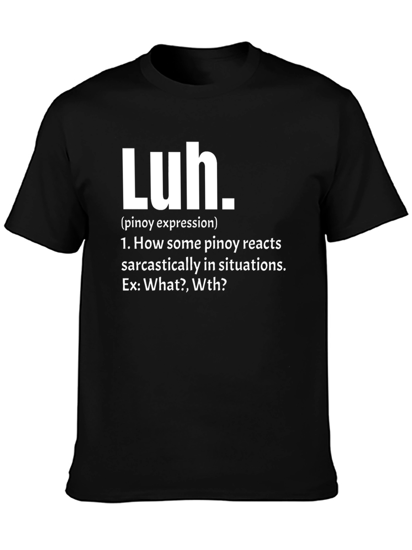 Pinoy Expression Luh Black T-Shirt