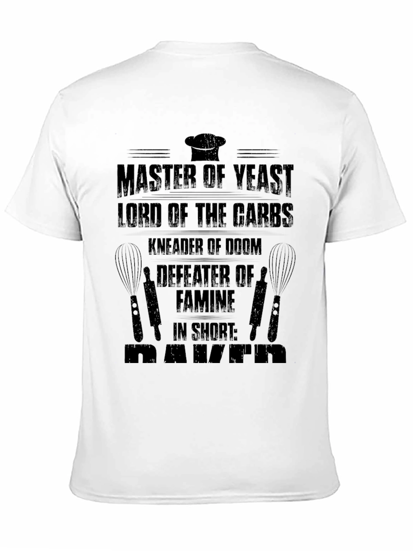 Master Baker T-Shirt - Yeast Carbs Kneader of Doom