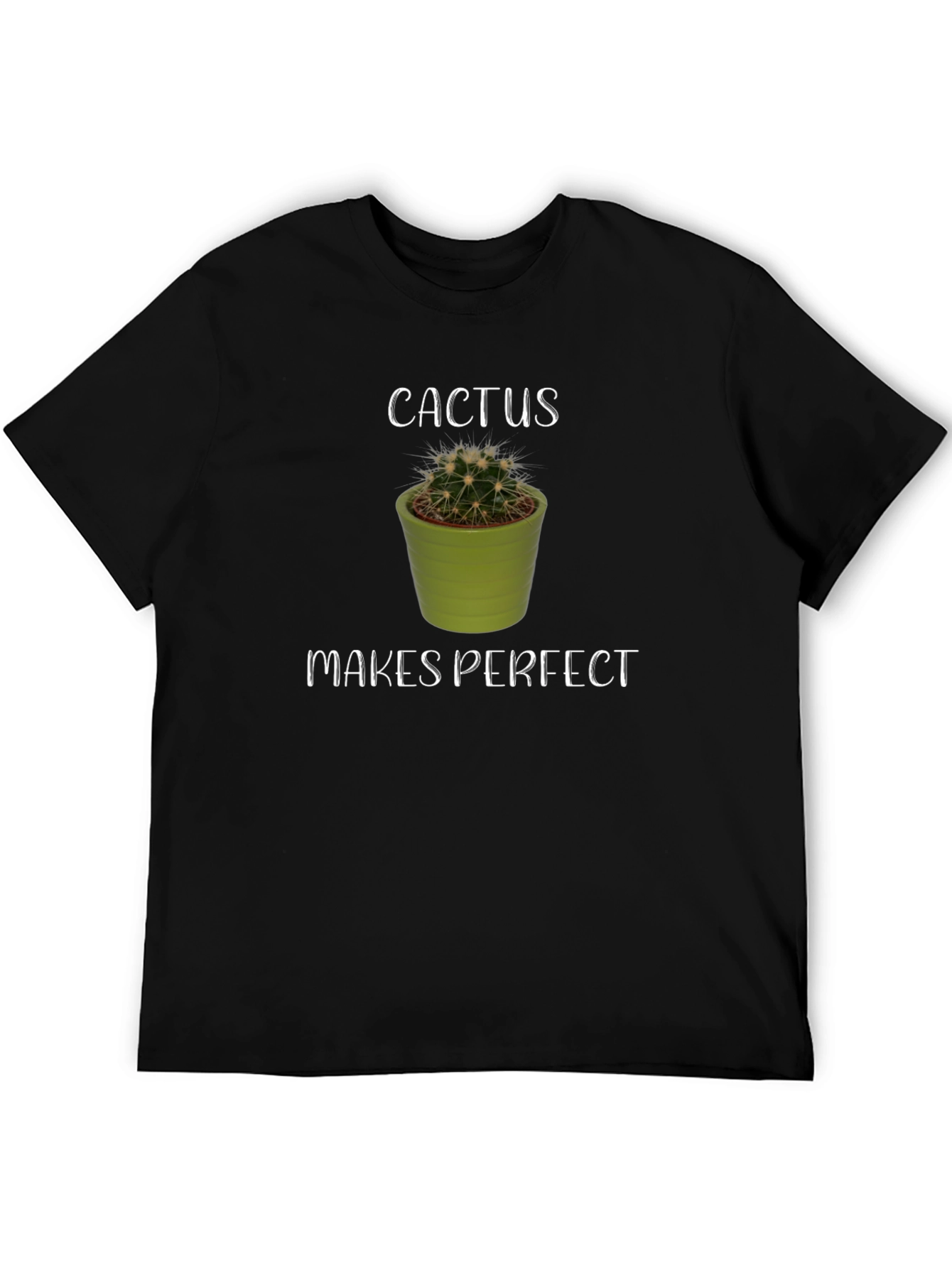 Cactus Makes Perfect T-Shirt - Unique Funny Tee