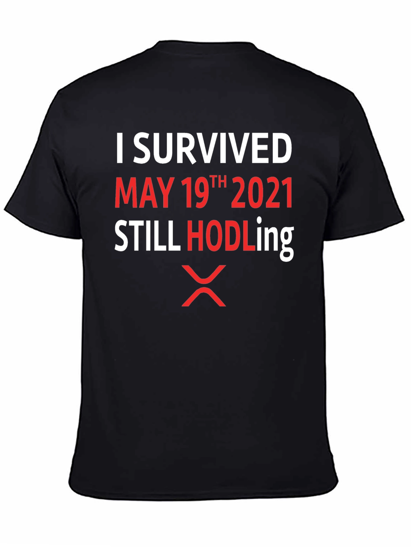I Survived May 19th 2021 HODLing XRP T-Shirt