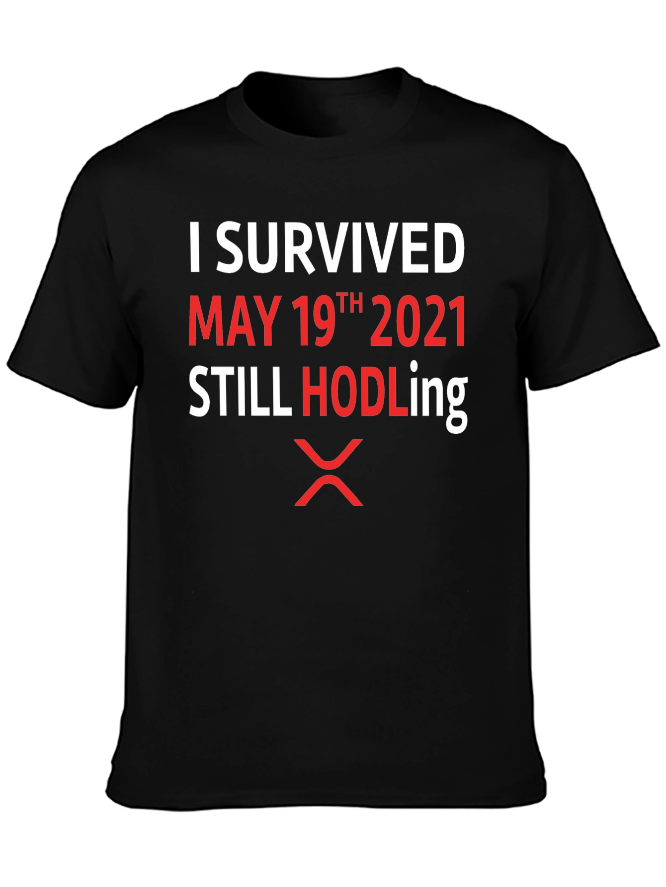 I Survived May 19th 2021 HODLing XRP T-Shirt